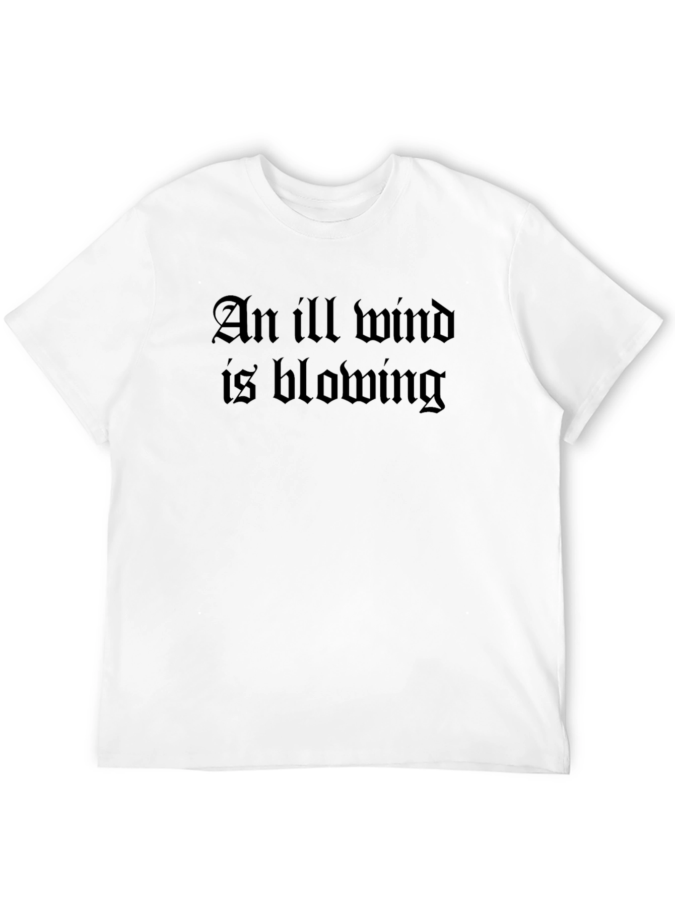 An Ill Wind is Blowing Black T-Shirt