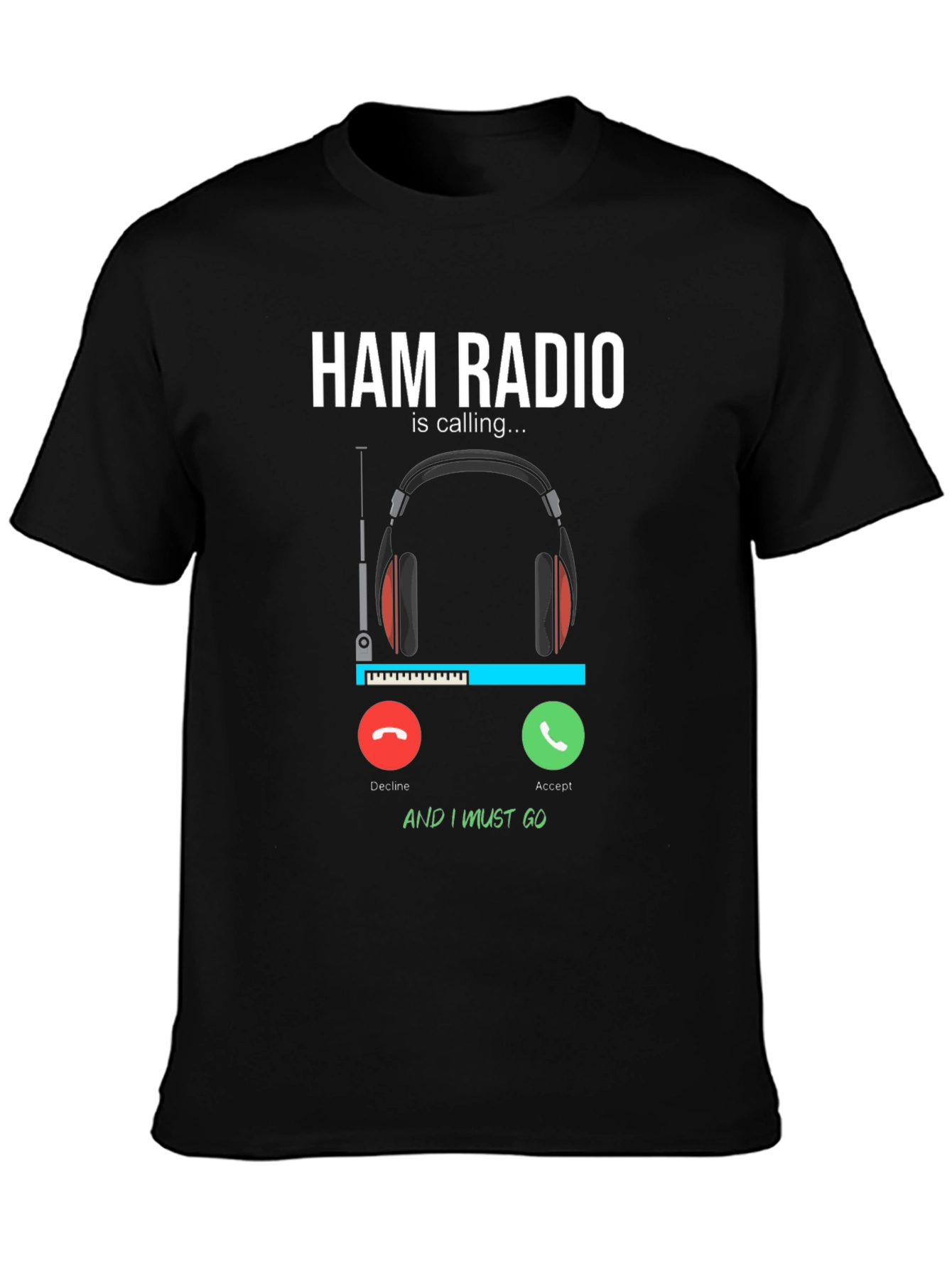 Ham Radio Calling T-Shirt - Funny Hobby Tee