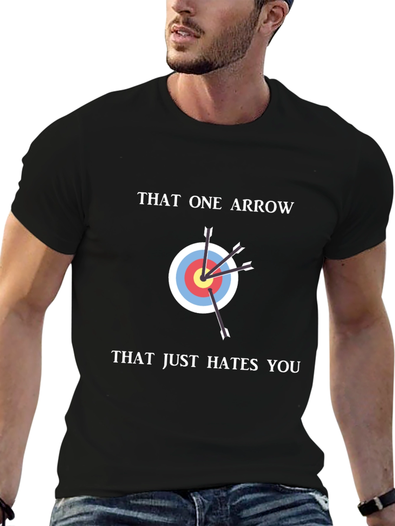 That One Arrow Hates You Funny T-Shirt