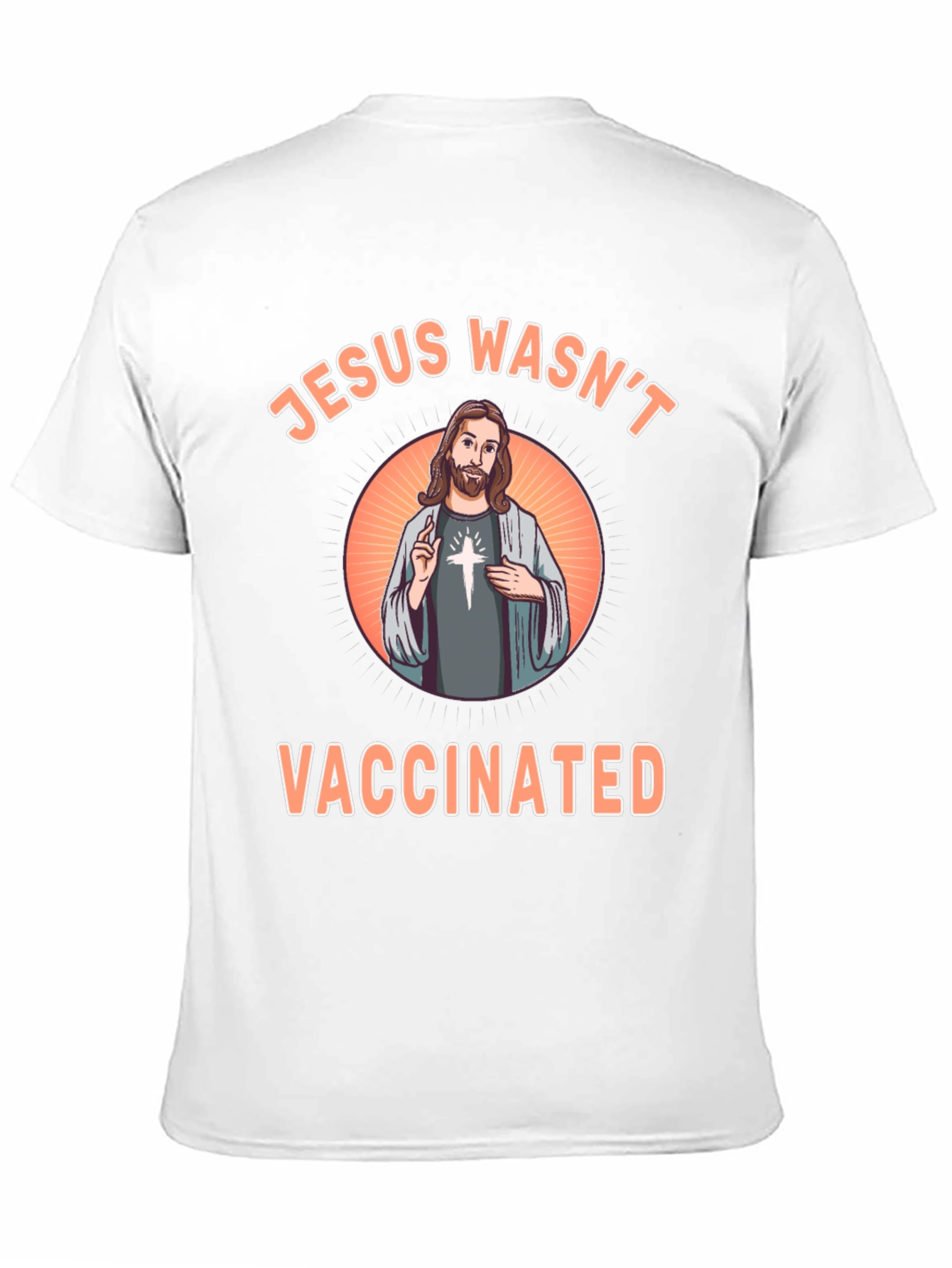 Jesus Wasnt Vaccinated T-Shirt