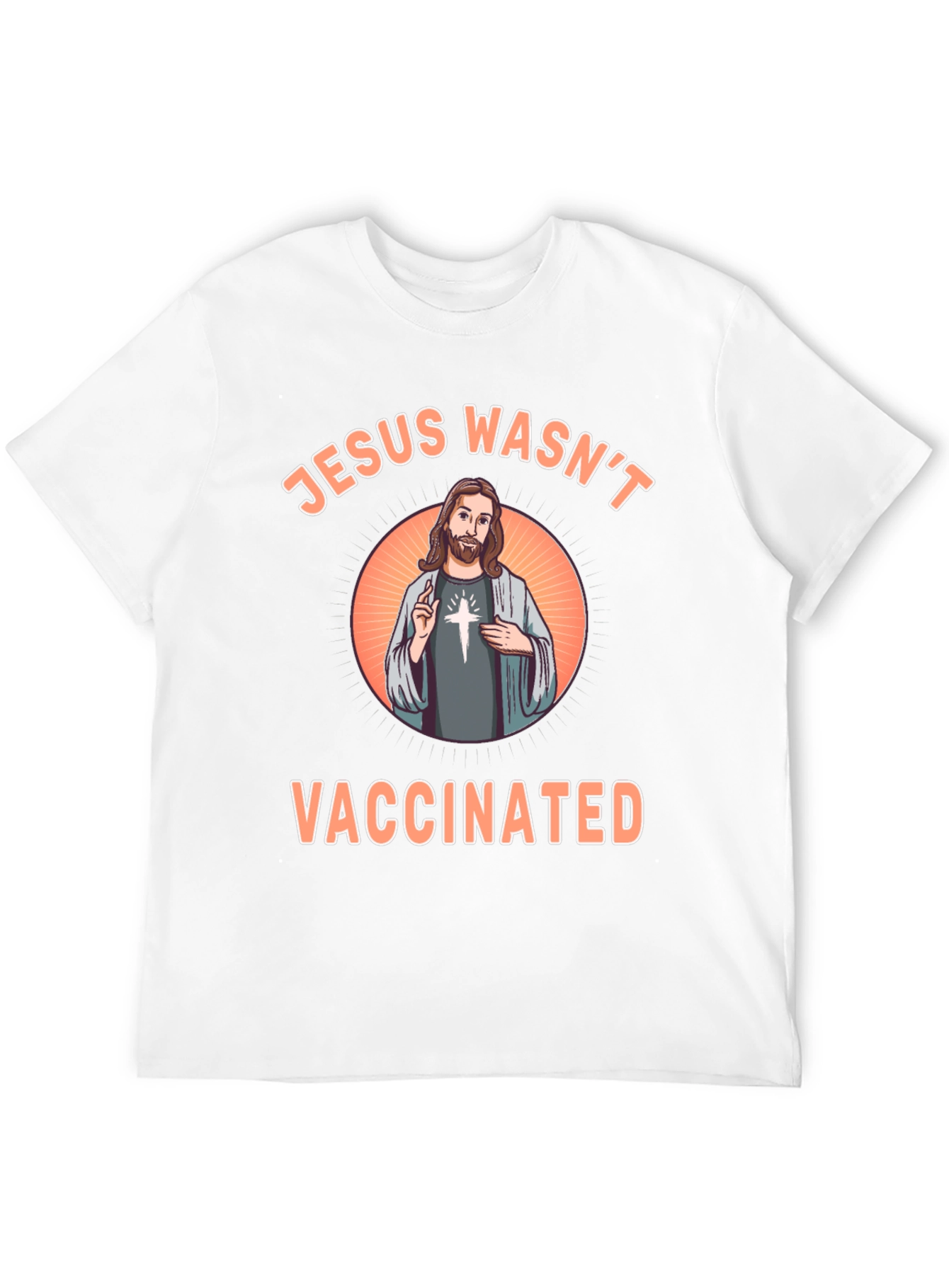 Jesus Wasnt Vaccinated T-Shirt
