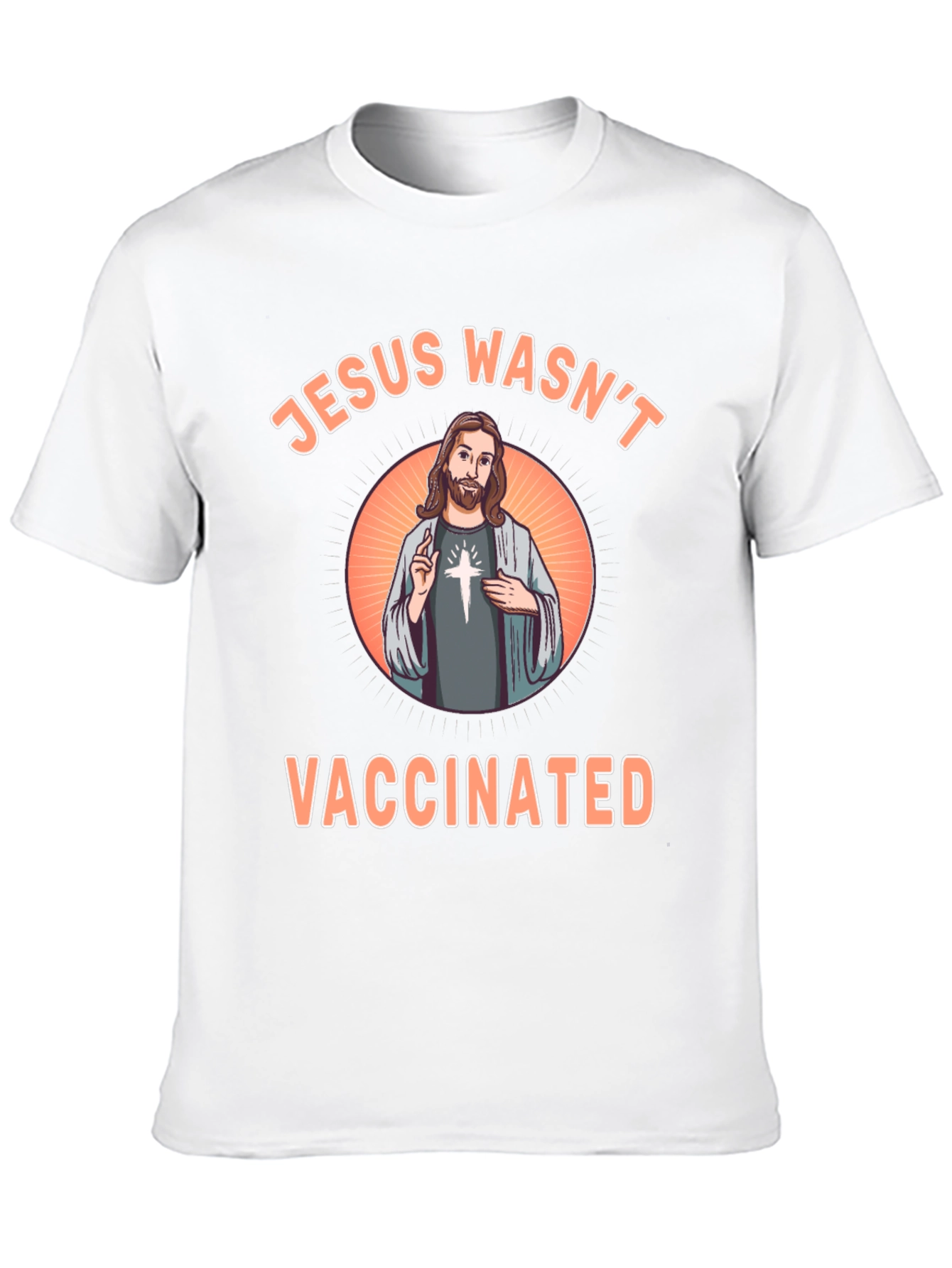 Jesus Wasnt Vaccinated T-Shirt