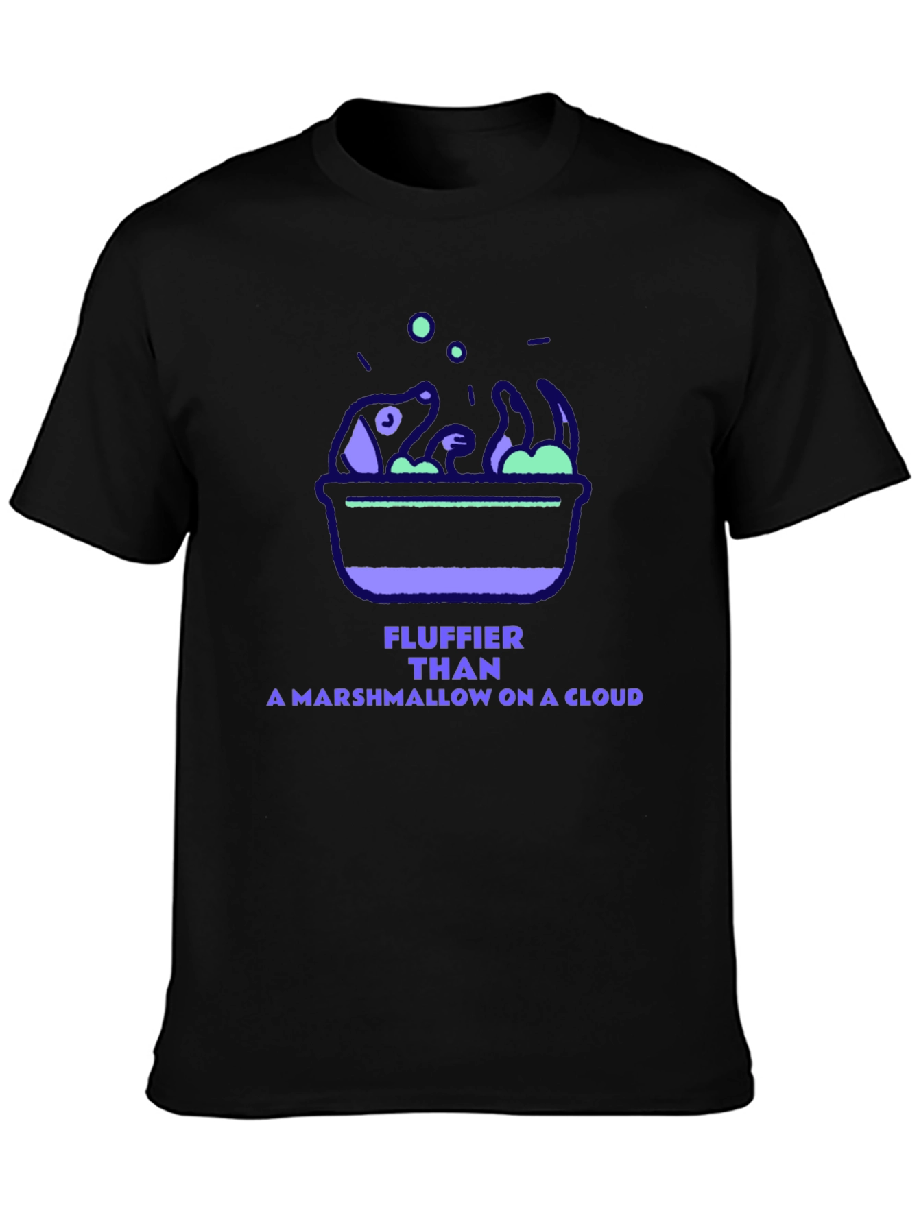 Fluffier Than a Marshmallow on a Cloud T-Shirt