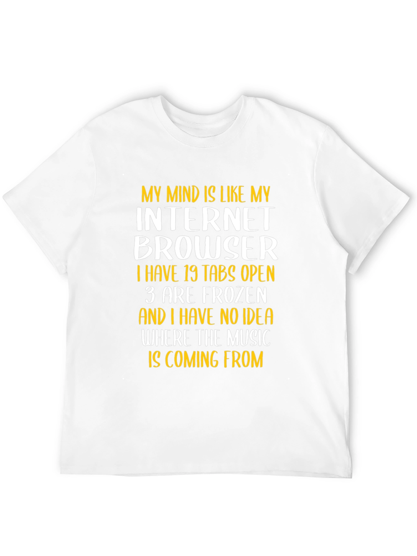 Funny Internet Browser Mind T-Shirt