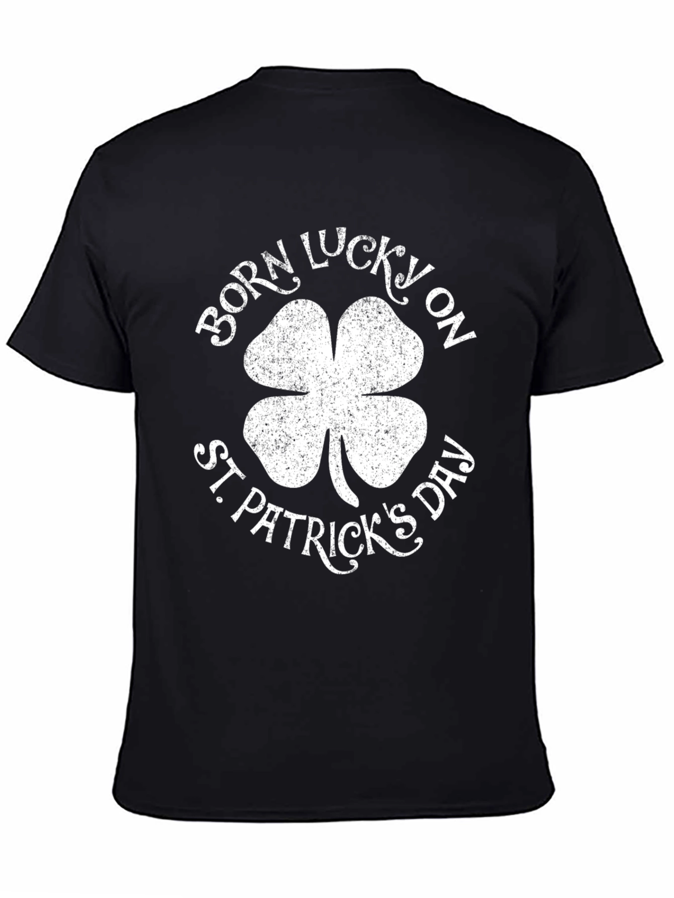 Born Lucky St. Patricks Day T-Shirt