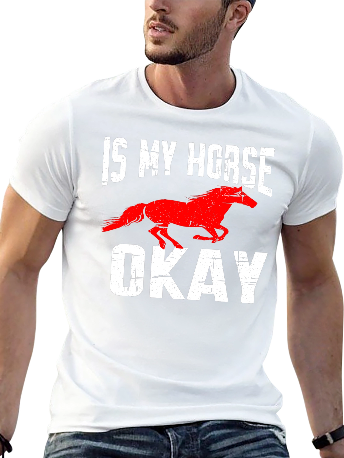Is My Horse Okay? Graphic Tee