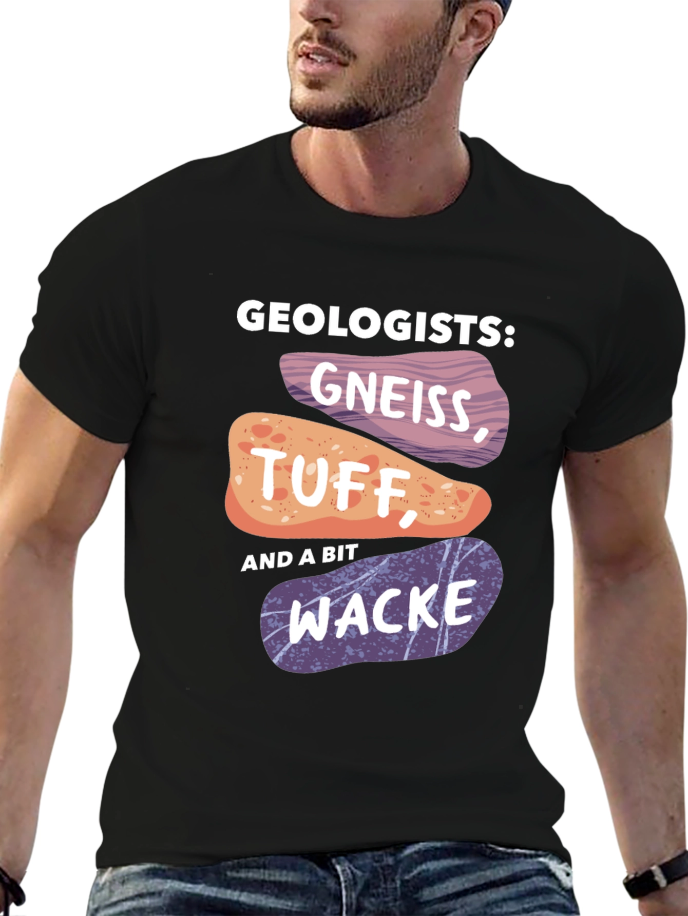 Geologists Gneiss Tuff and Wacke T-Shirt