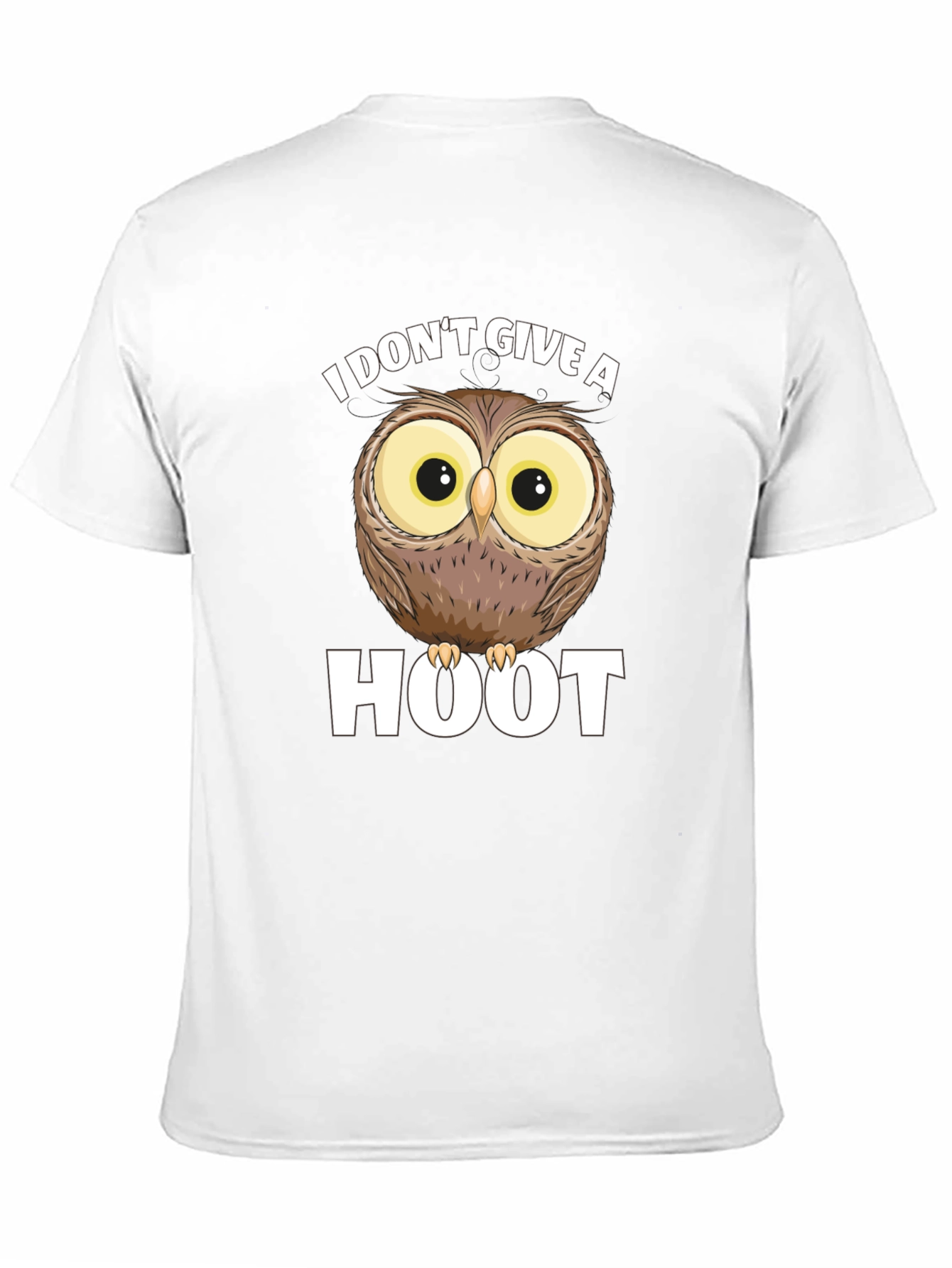 I Dont Give A Hoot Owl Graphic T-Shirt