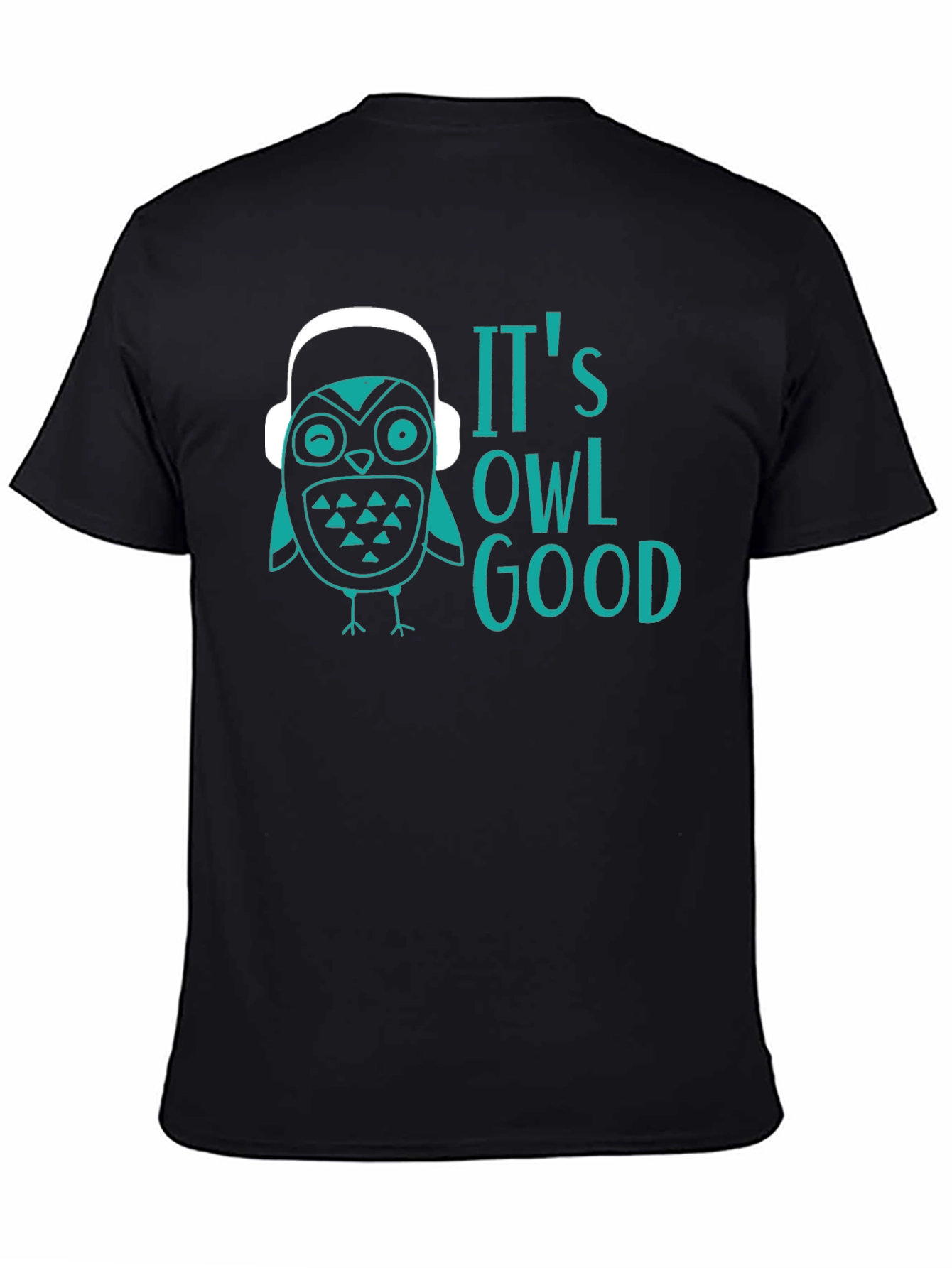 Its Owl Good T-Shirt - Graphic Tee