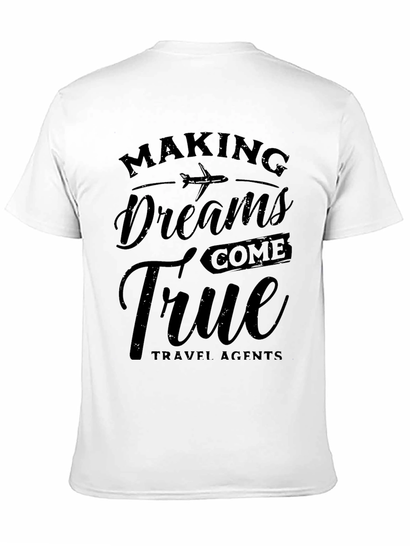 Making Dreams True Travel Agent T-Shirt