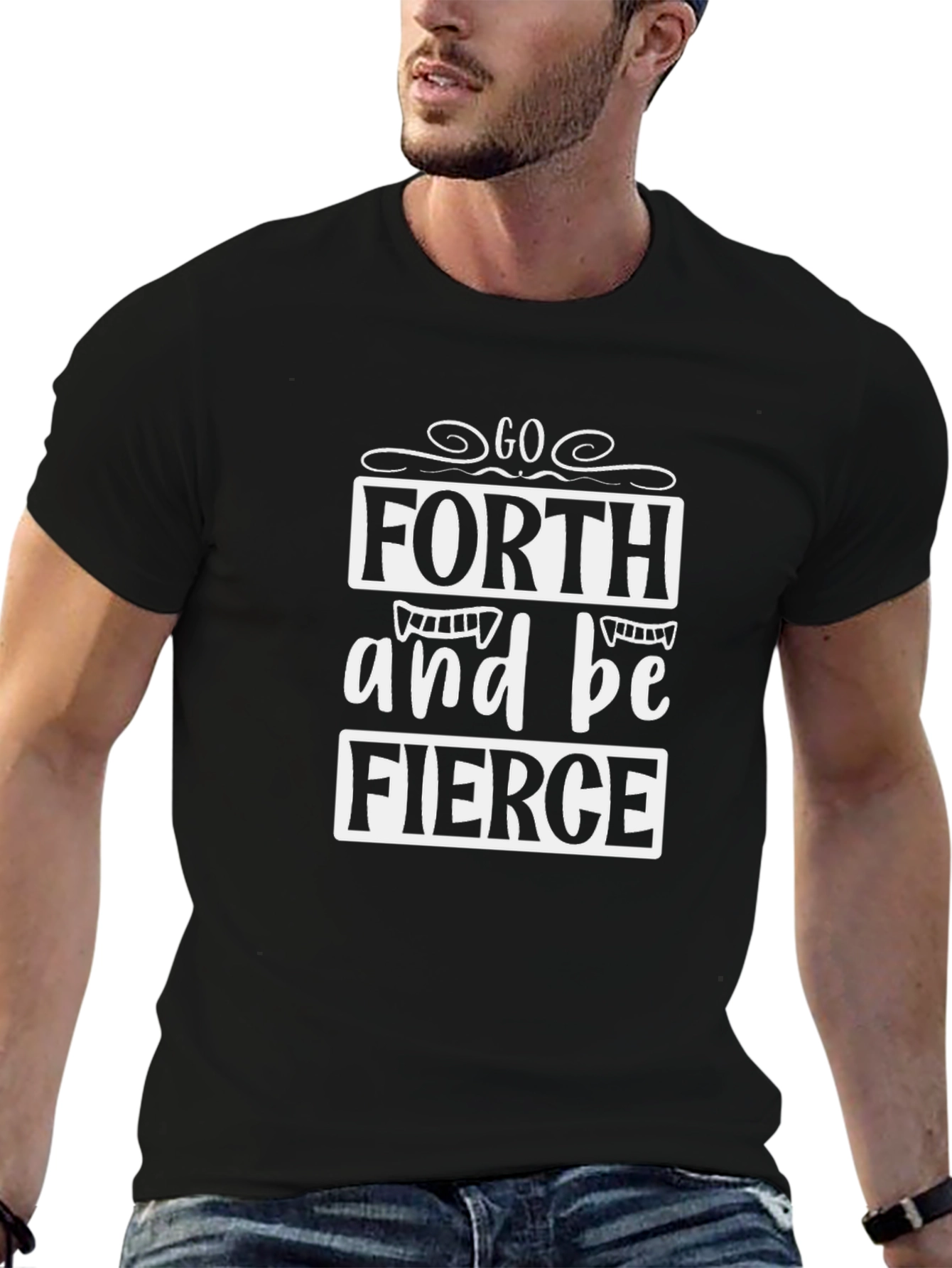 Go Forth & Be FIERCE Graphic T-Shirt