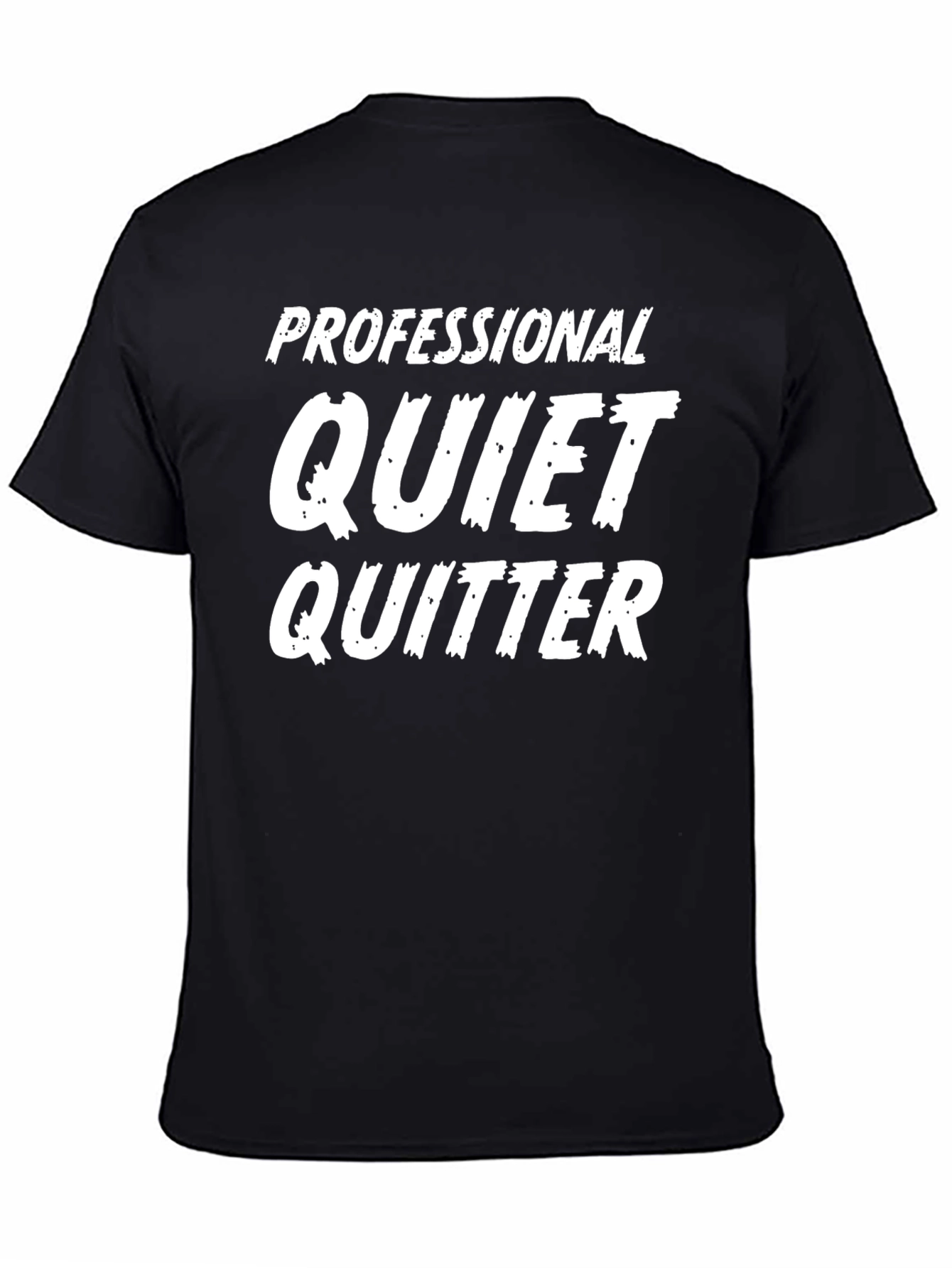 Professional Quiet Quitter T-Shirt - Novelty Graphic Tee