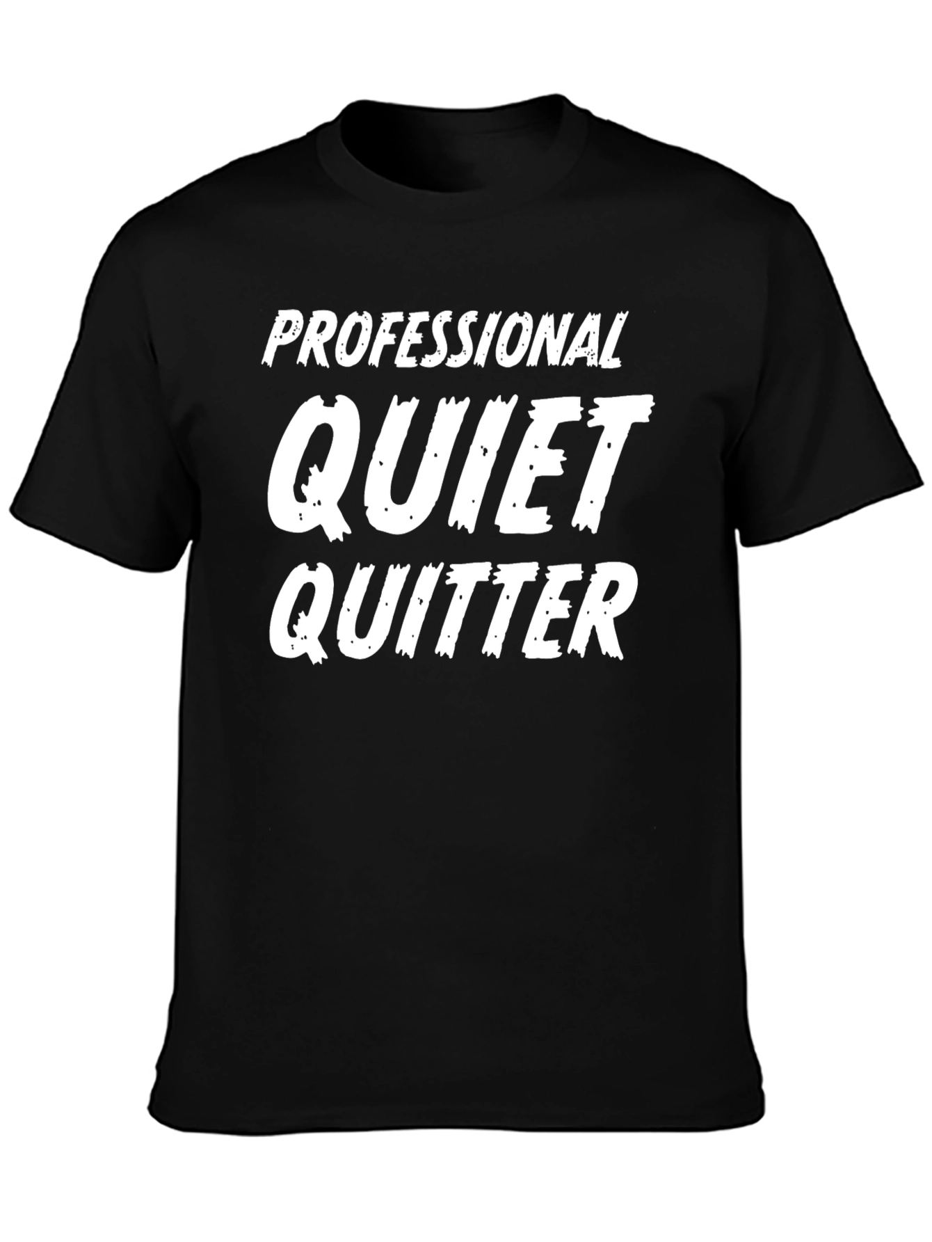 Professional Quiet Quitter T-Shirt - Novelty Graphic Tee