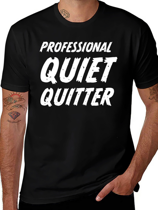 Professional Quiet Quitter T-Shirt - Novelty Graphic Tee