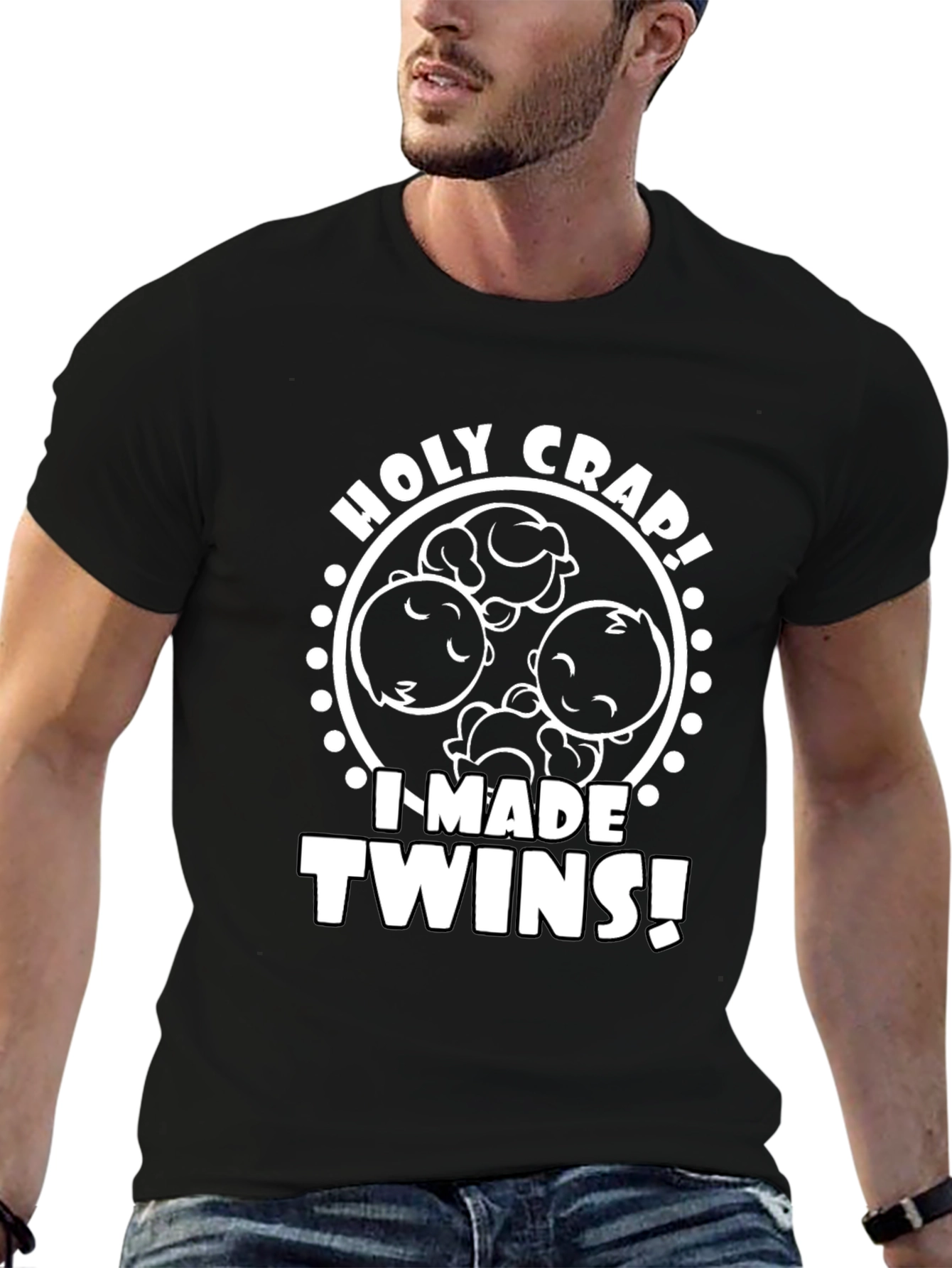 Holy Crap I Made Twins Graphic T-Shirt