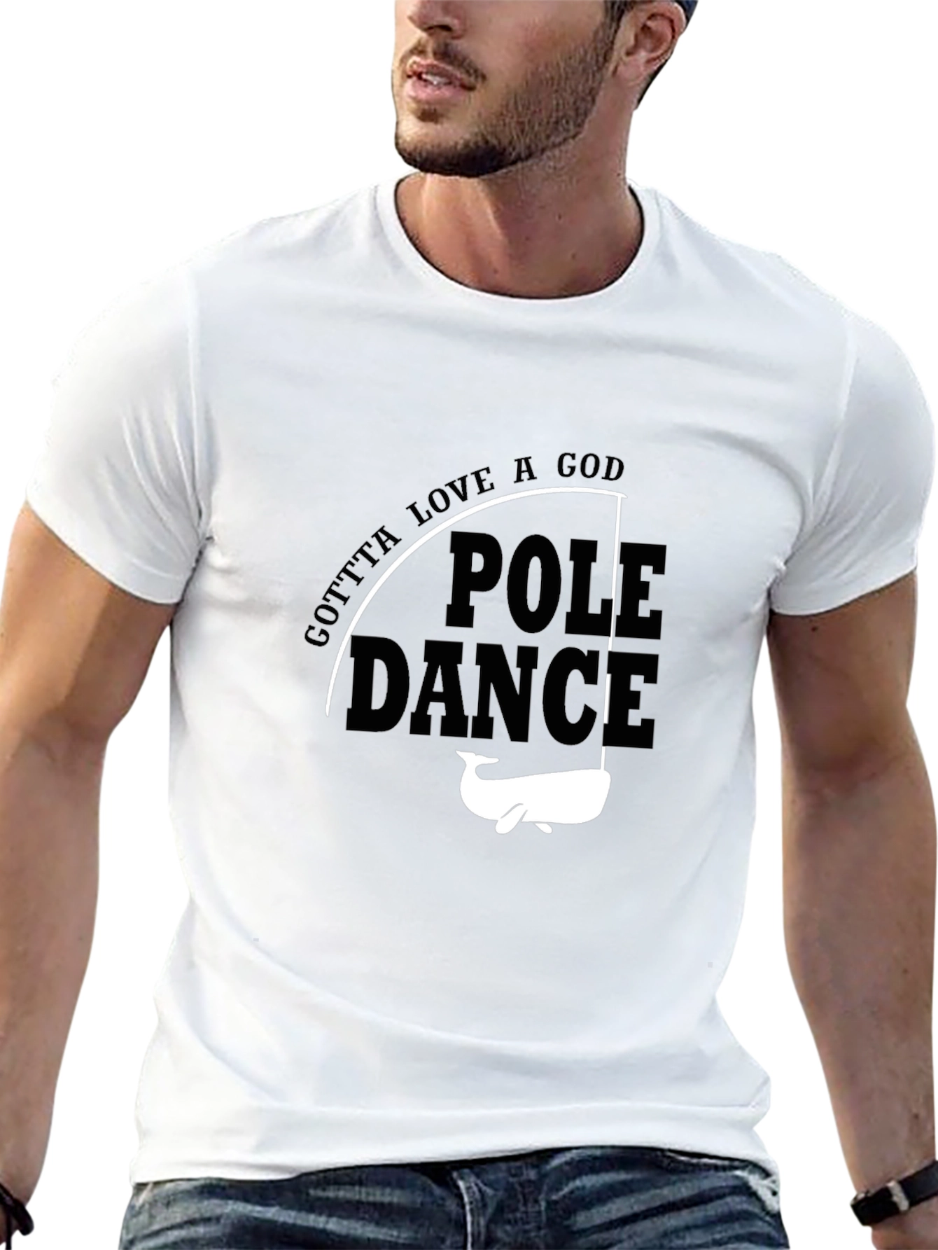 Gotta Love a God Pole Dance Whale Graphic Tee
