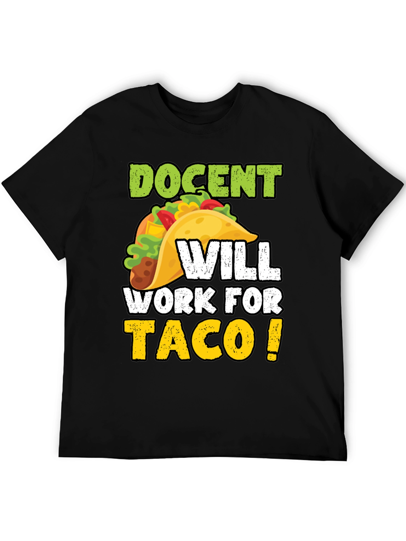Docent Will Work For Tacos Graphic Tee