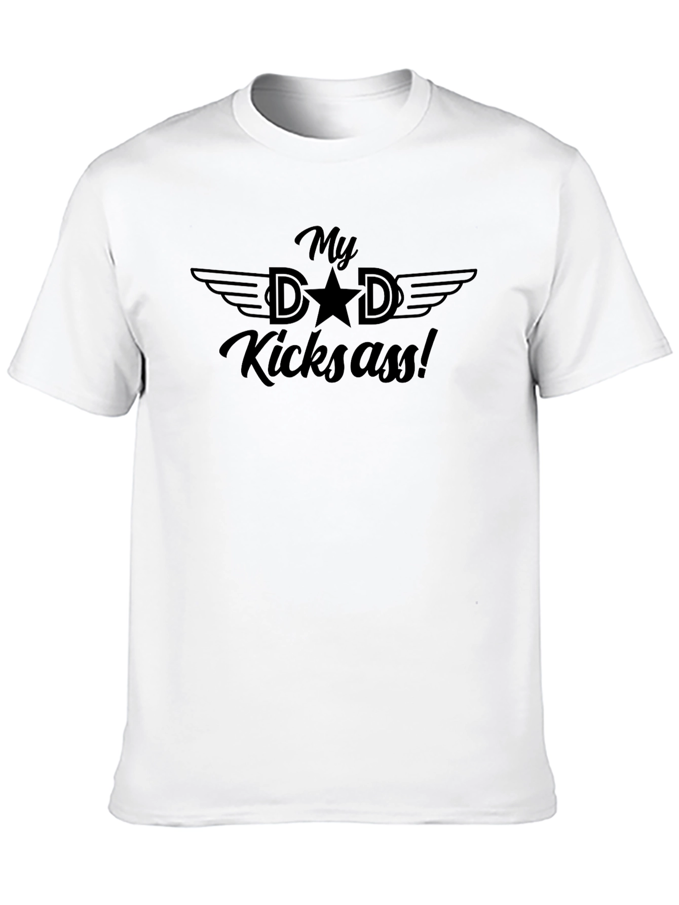 My Dad Kicks Ass! Black T-Shirt