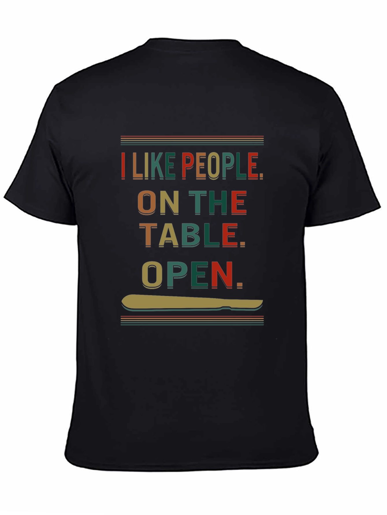 I Like People On the Table T-Shirt