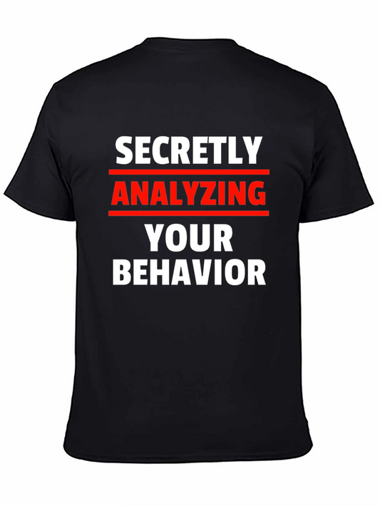 Secretly Analyzing Behavior Tee