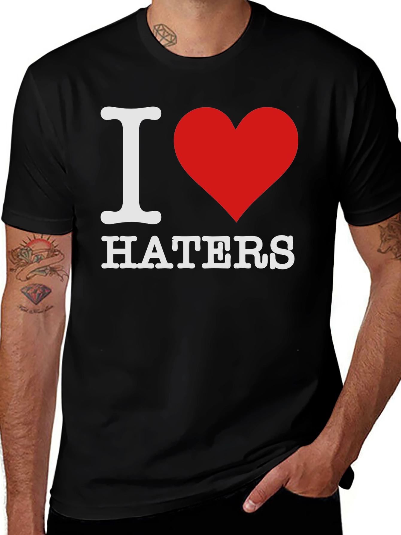 I Love Haters T-Shirt - Bold Statement Tee