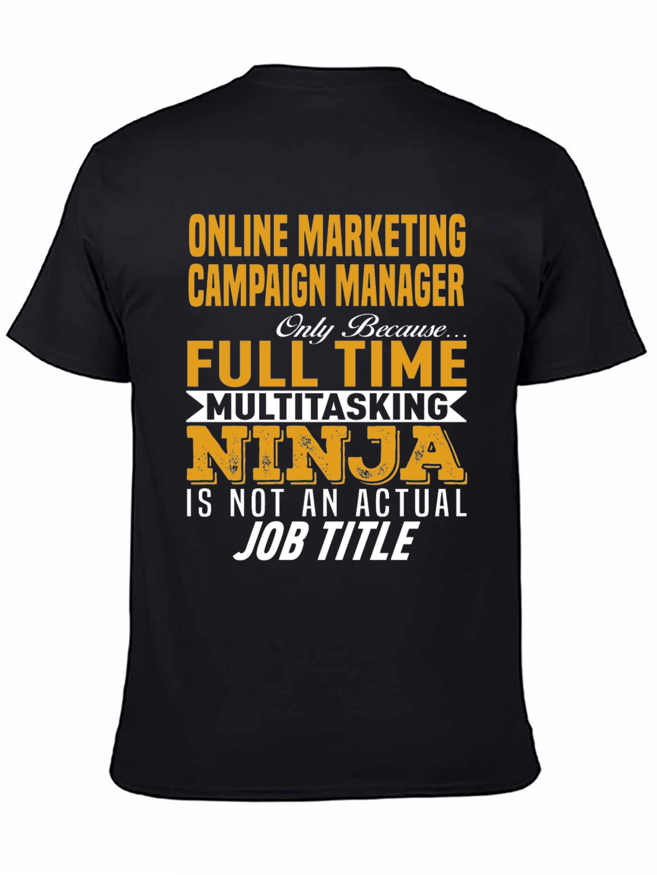 Online Marketing Campaign Manager T-Shirt