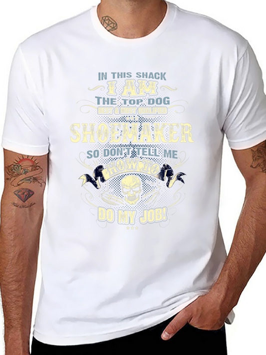 Shoemaker Top Dog T-Shirt - Dont Tell Me How!