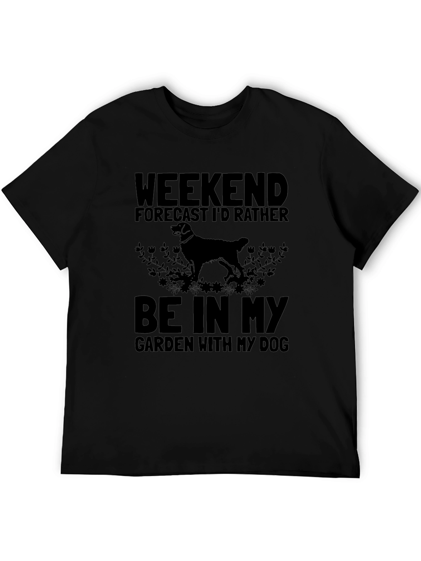 Weekend Forecast Dog Garden T-Shirt