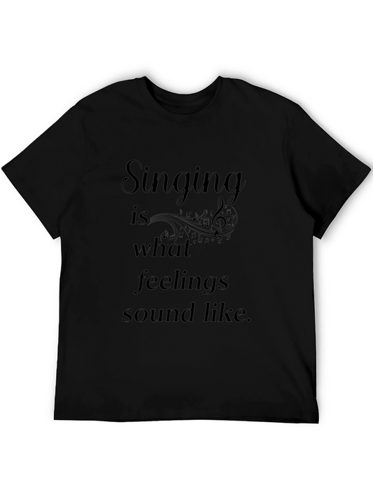 Singing is Feelings T-Shirt