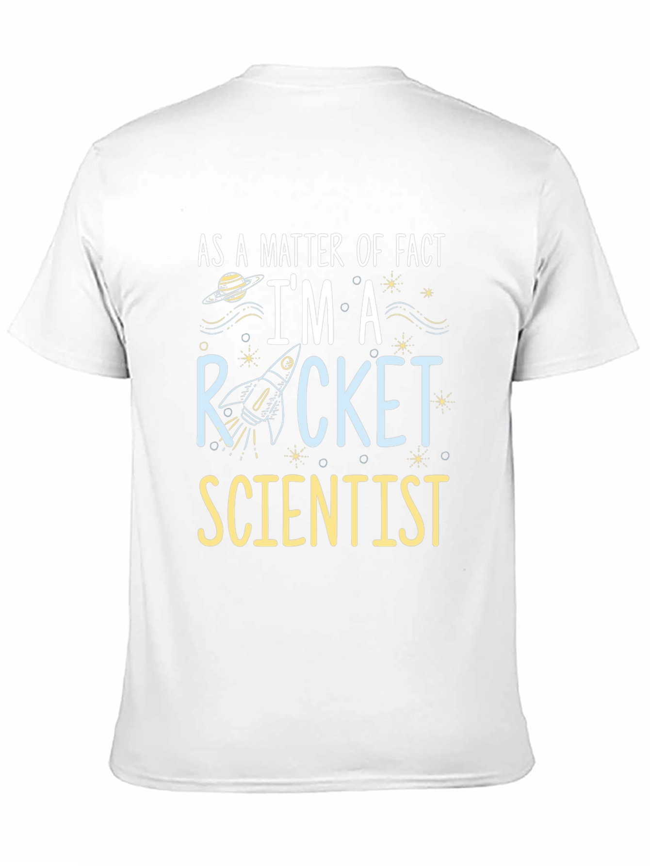 Rocket Scientist T-Shirt - Space Humor Tee