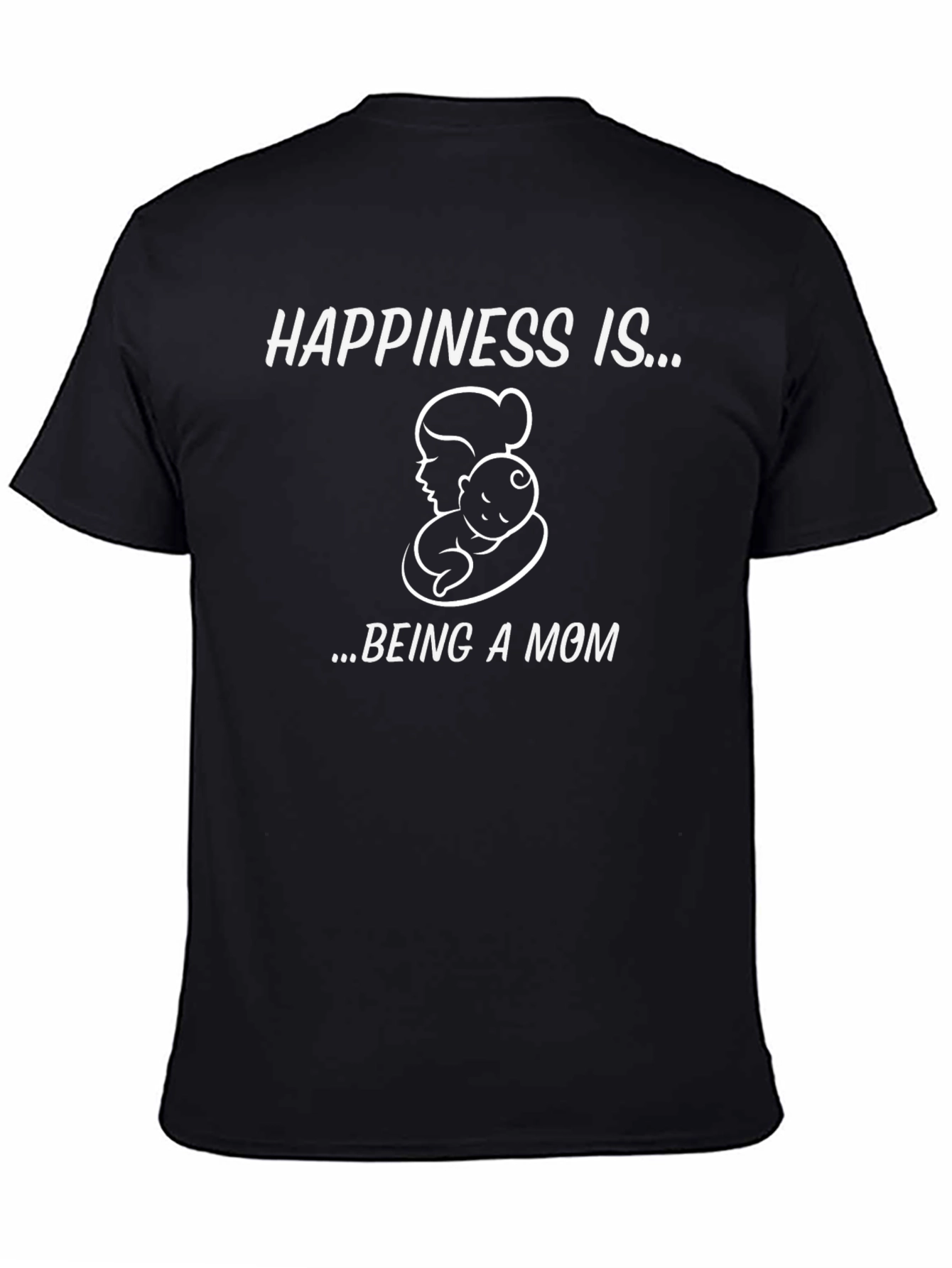Happiness is... Being a Mom T-Shirt - Black