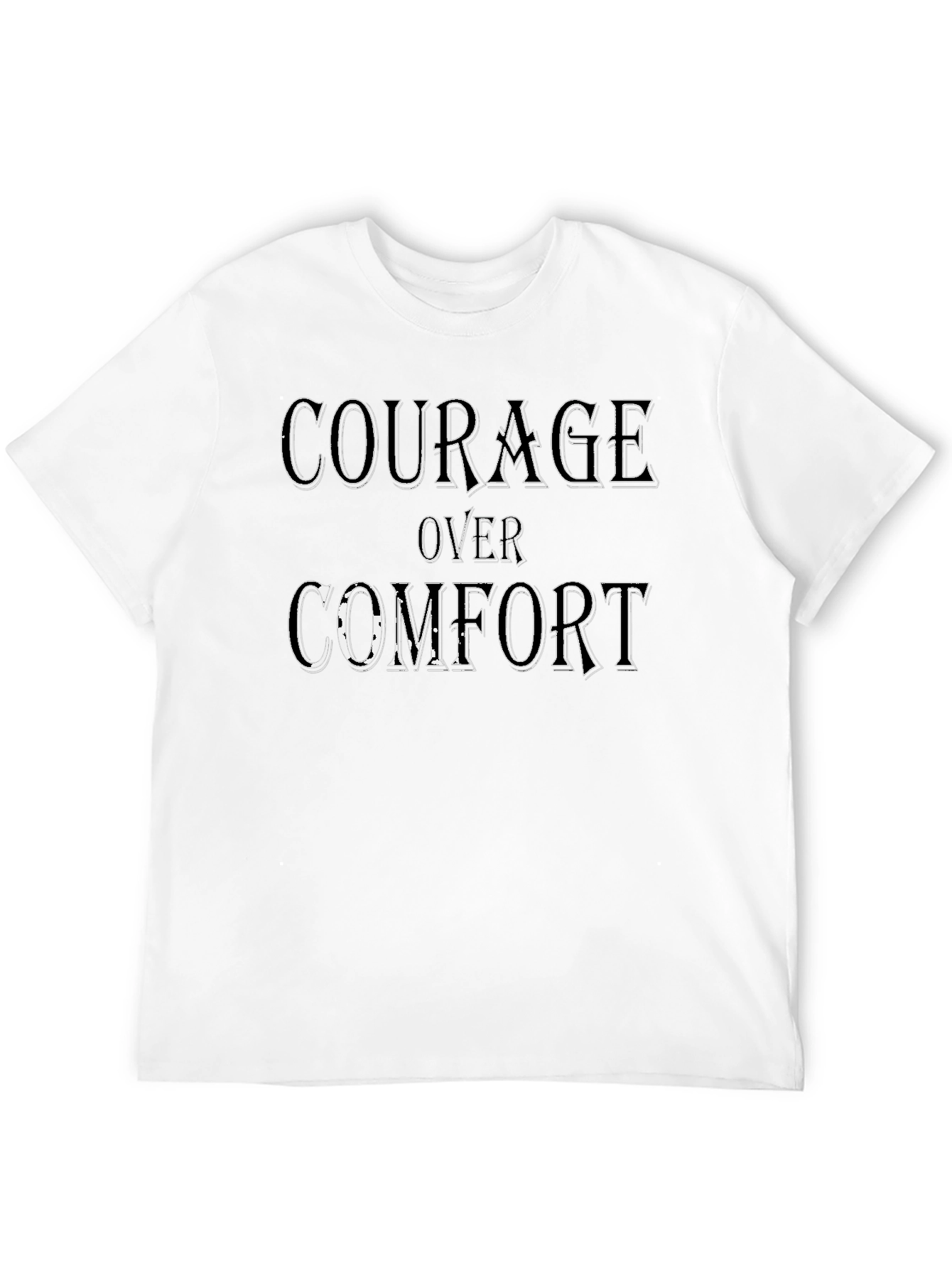 Courage Over Comfort Graphic Print T-Shirt