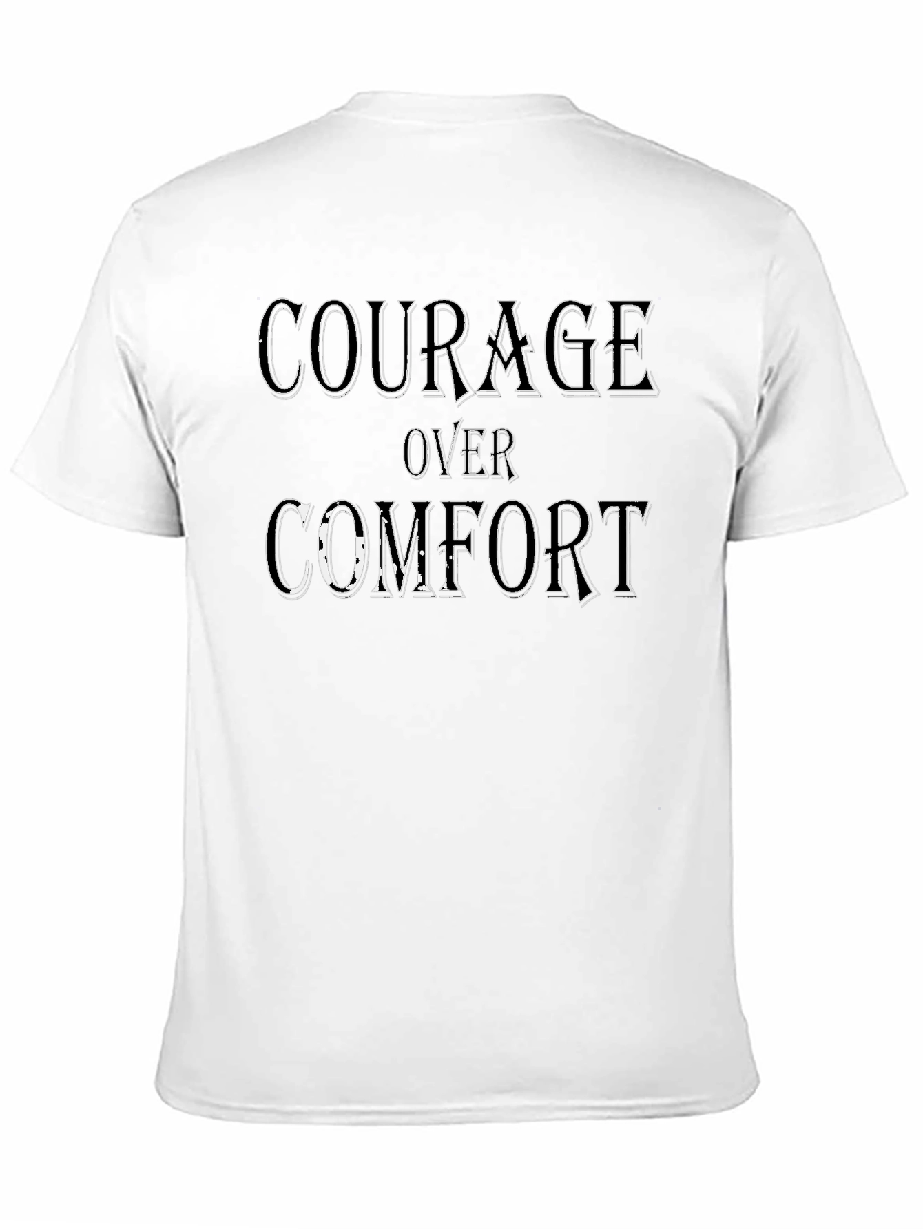 Courage Over Comfort Graphic Print T-Shirt