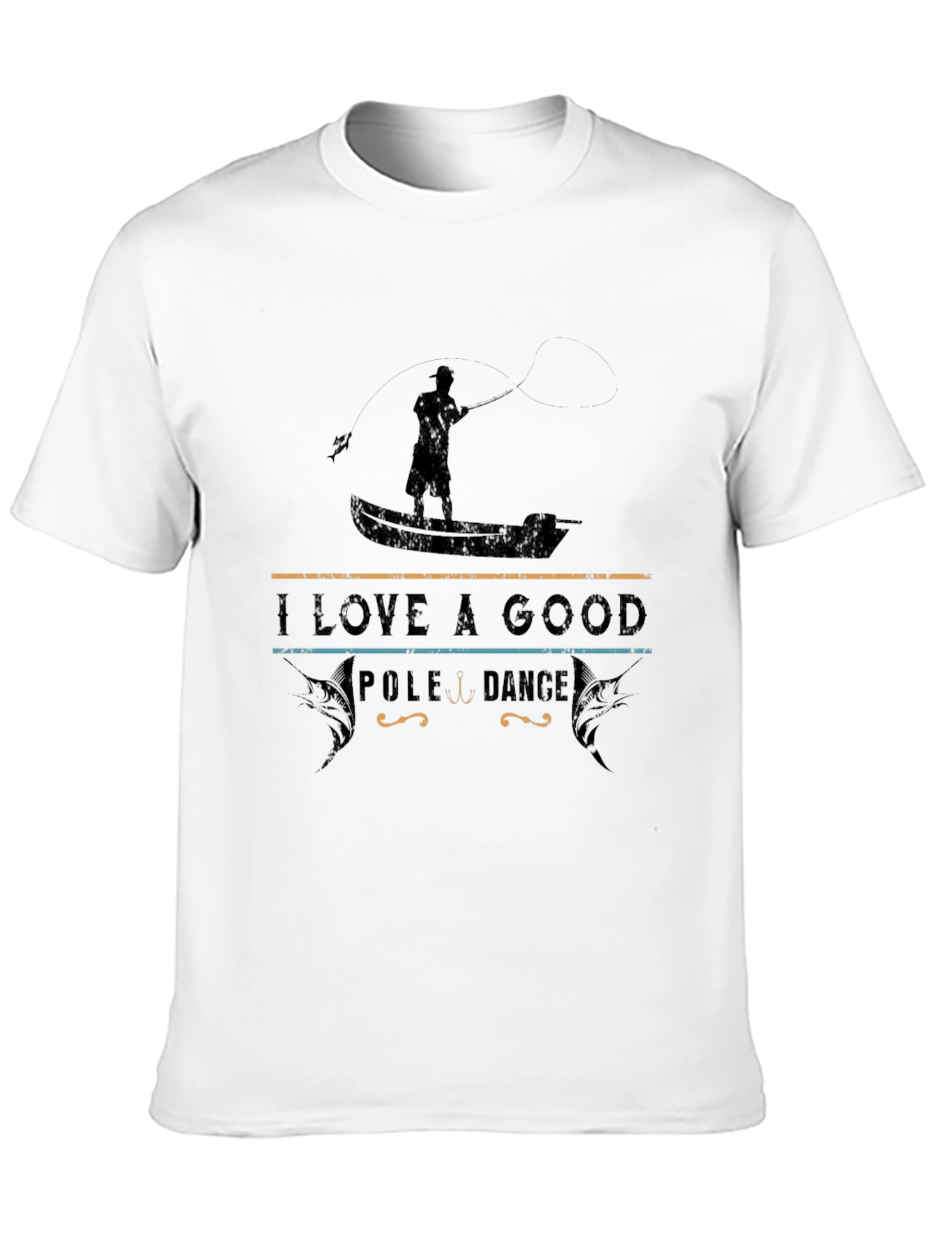I Love a Good Pole Dance Funny Fishing T-Shirt
