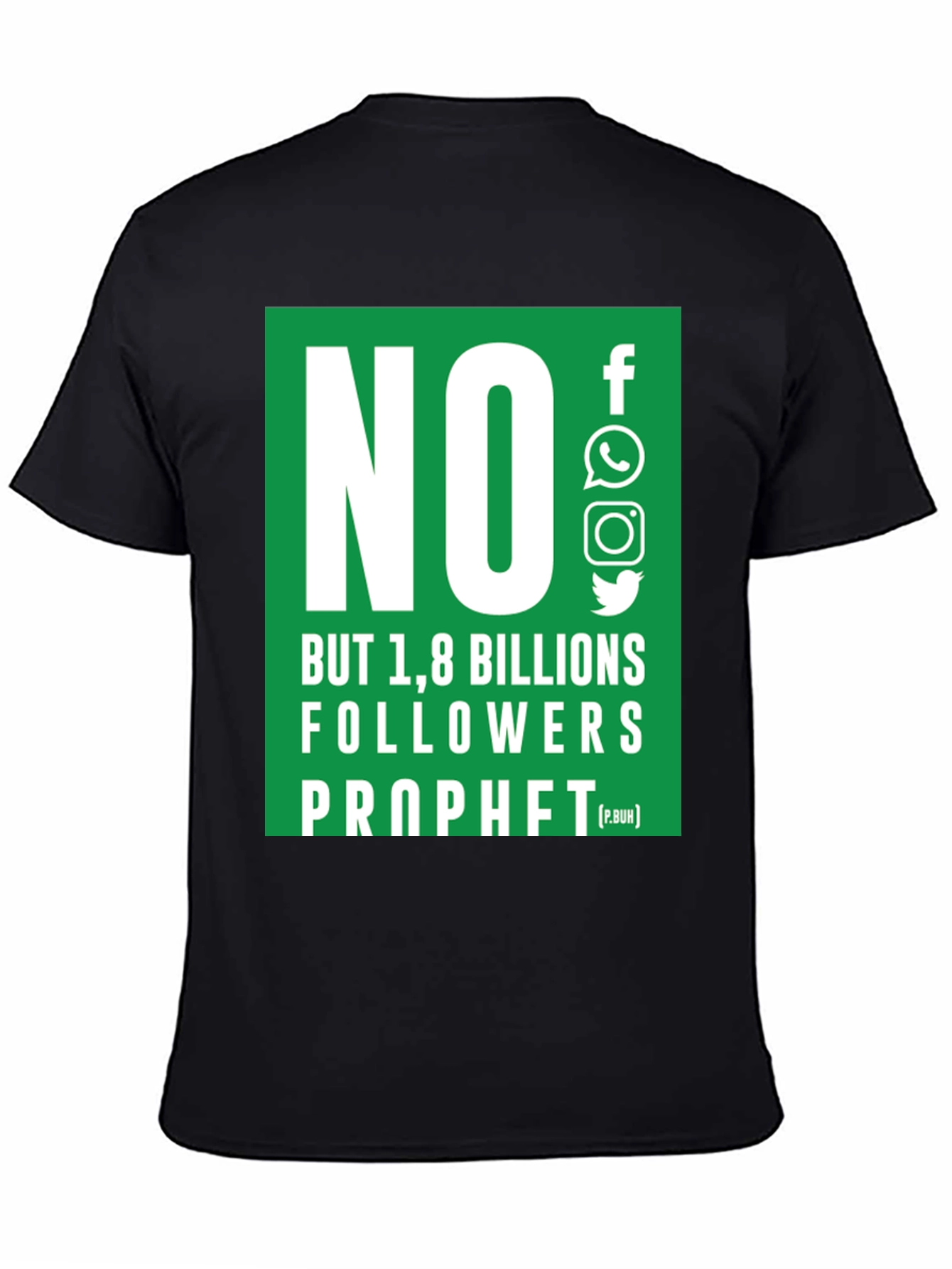 No Followers Prophet T-Shirt - Social Media Humor