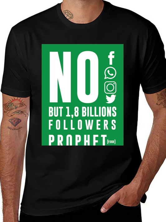 No Followers Prophet T-Shirt - Social Media Humor