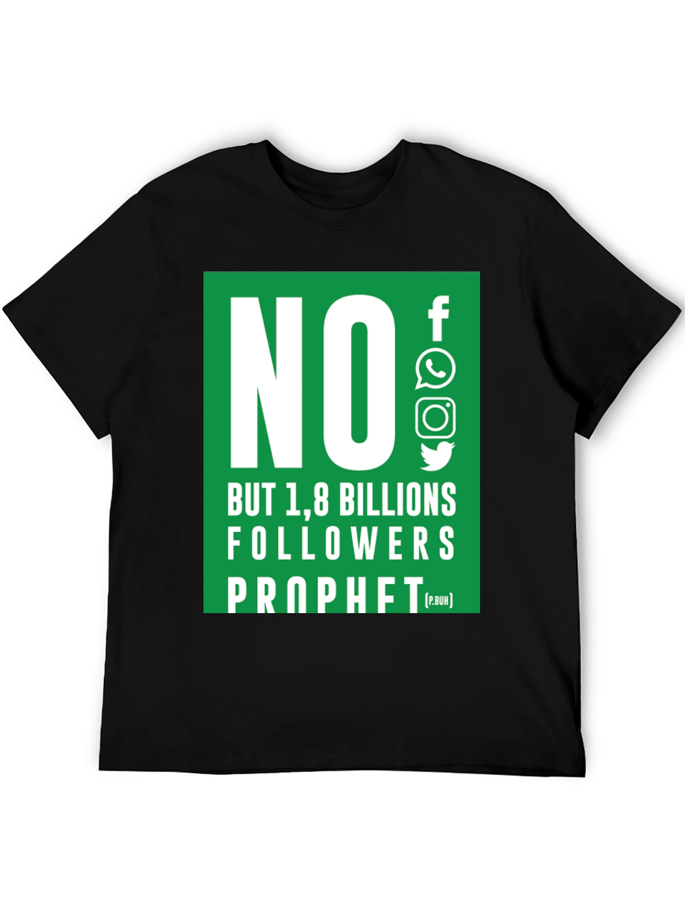 No Followers Prophet T-Shirt - Social Media Humor