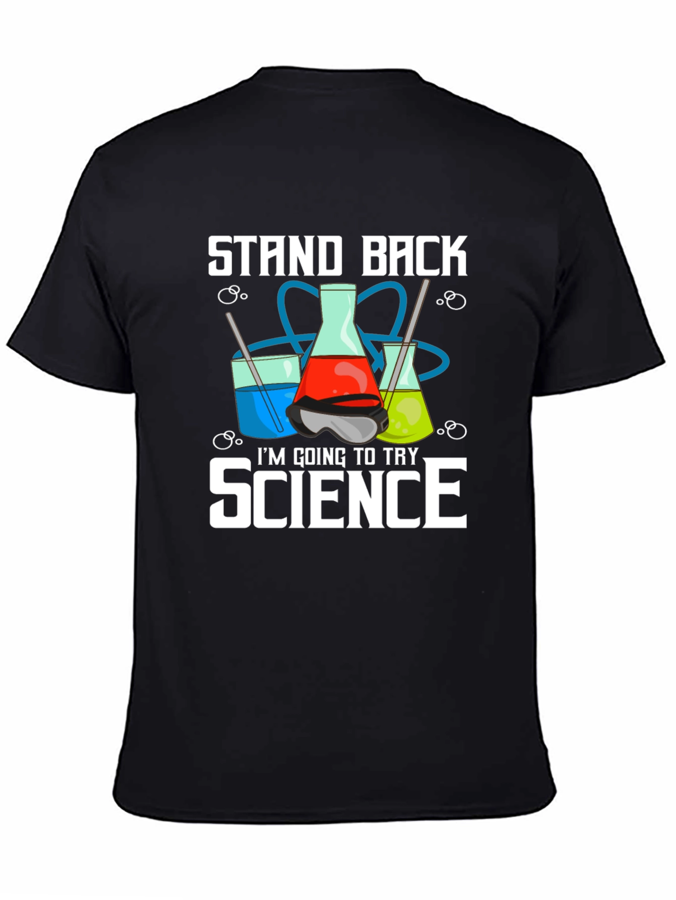 Stand Back Im Going to Try Science T-Shirt