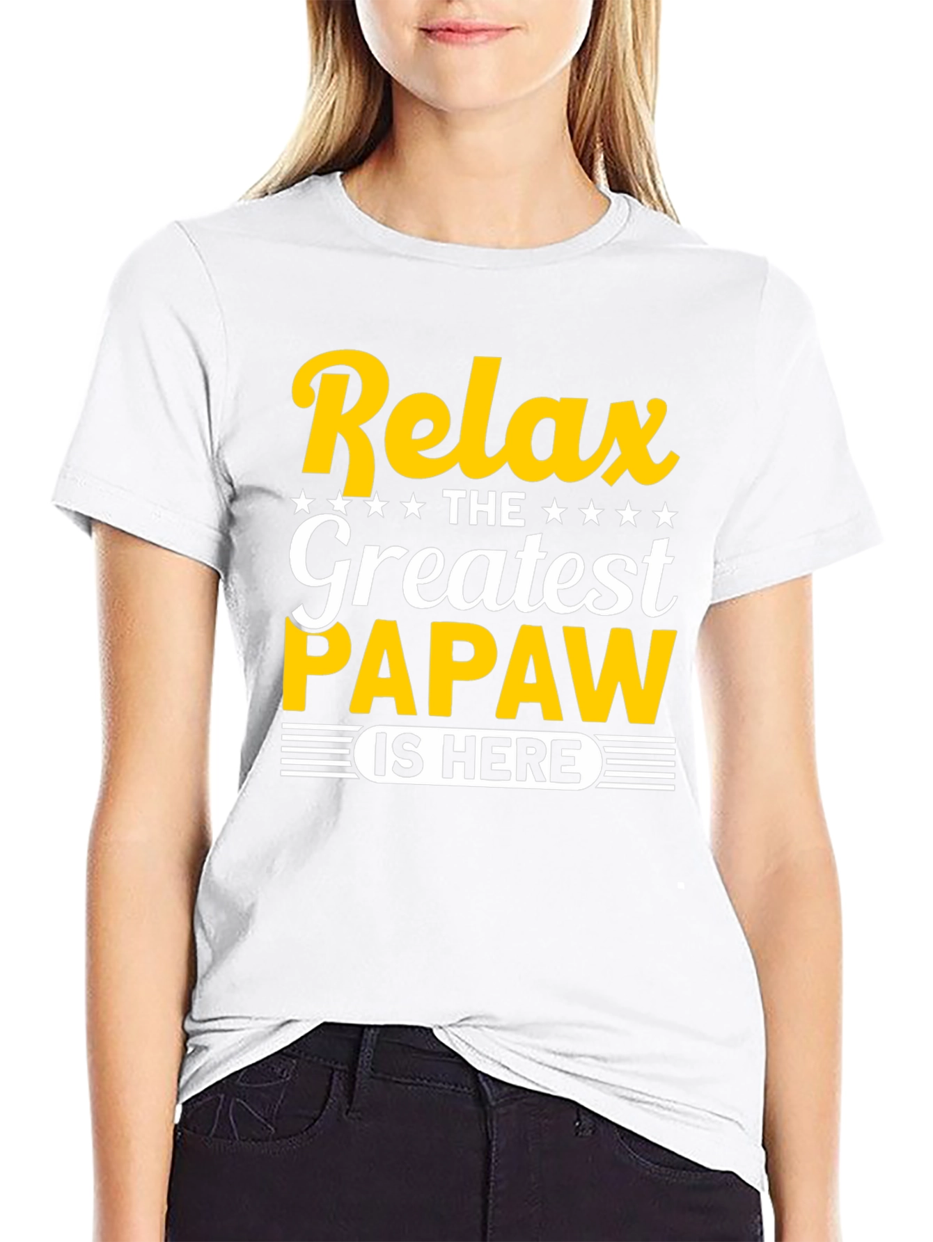 Relax the Greatest Papaw is Here T-Shirt