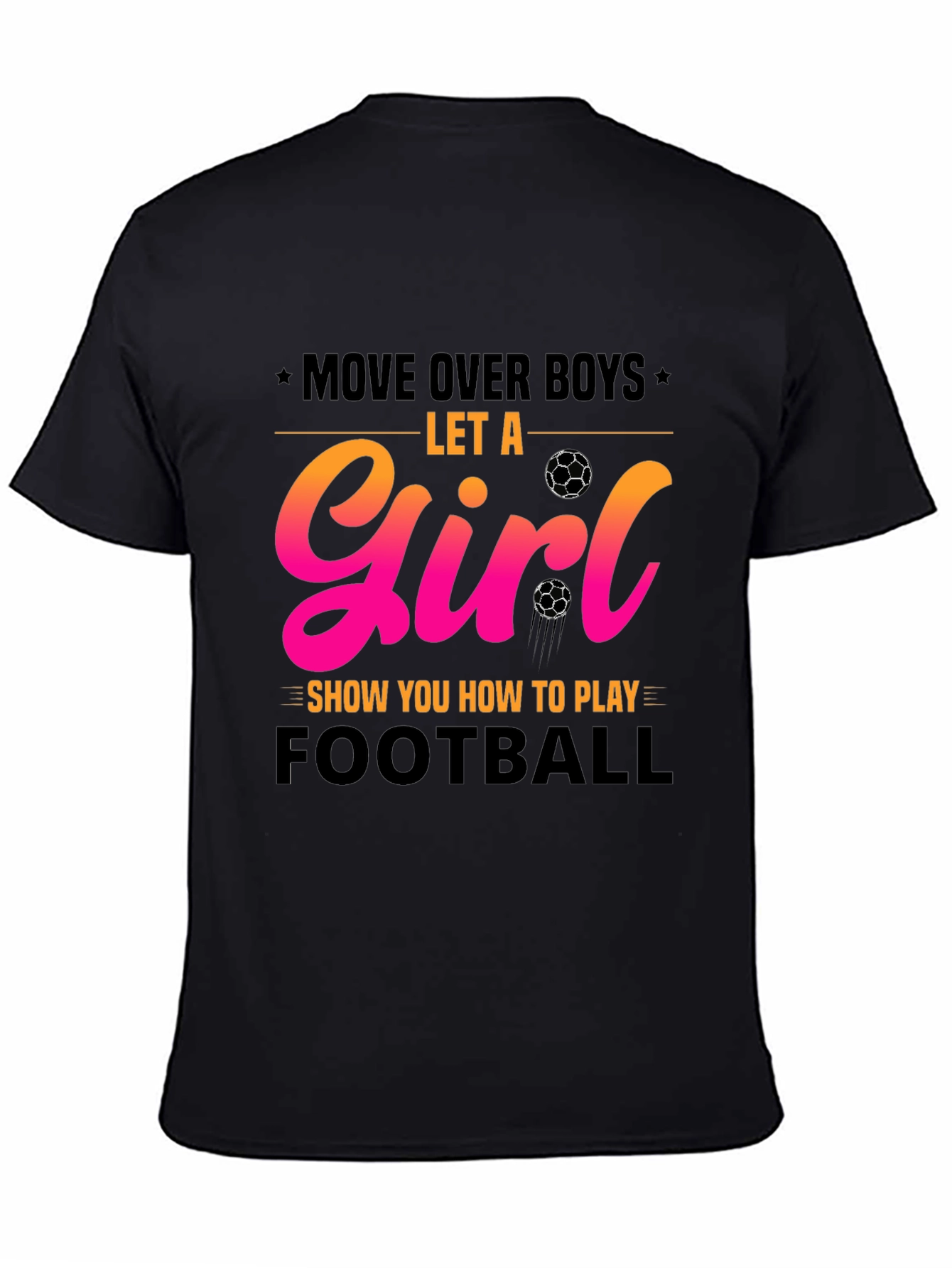 Girls Football T-Shirt - Move Over Boys!