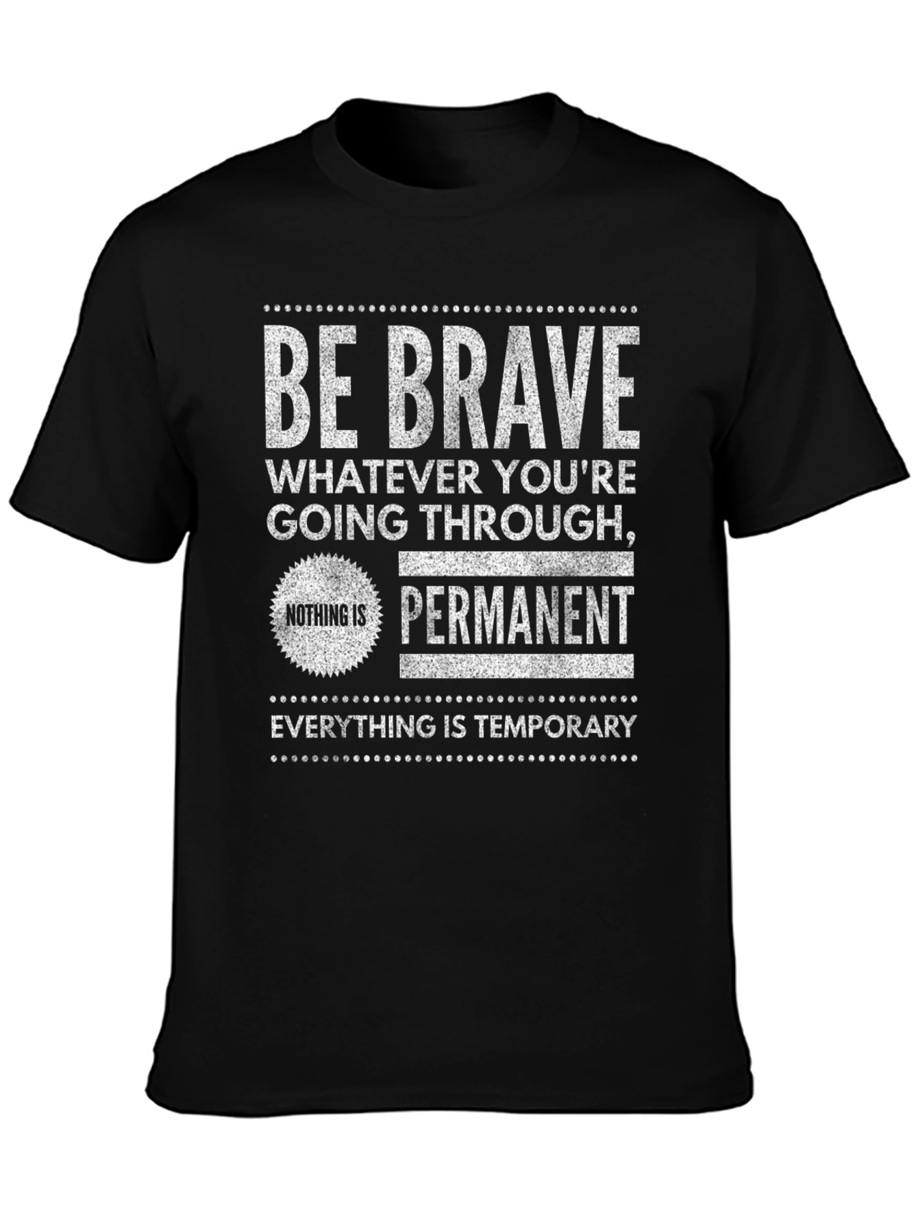 Be Brave Graphic Tee - Inspirational T-Shirt