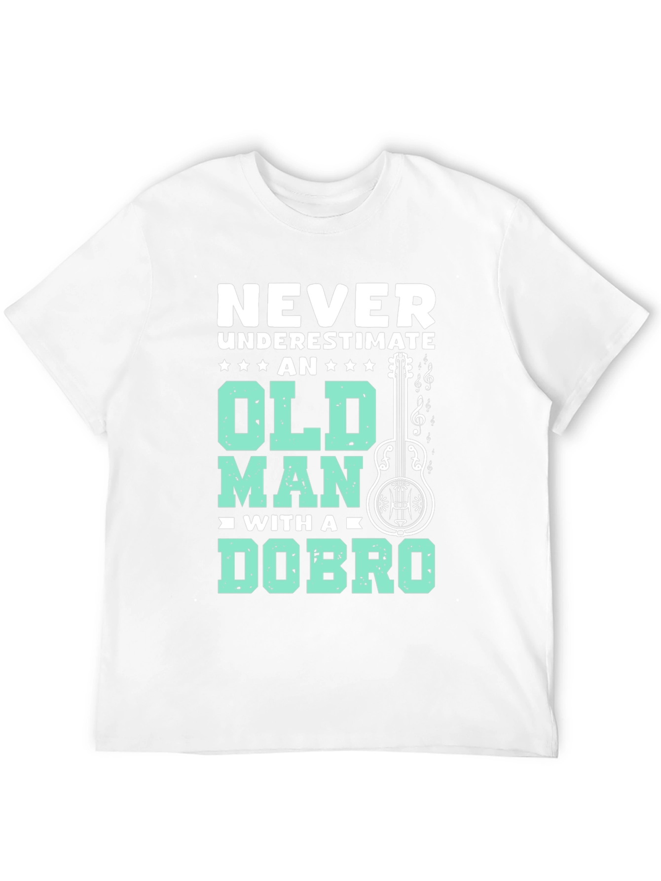 Never Underestimate Old Man Dobro T-Shirt