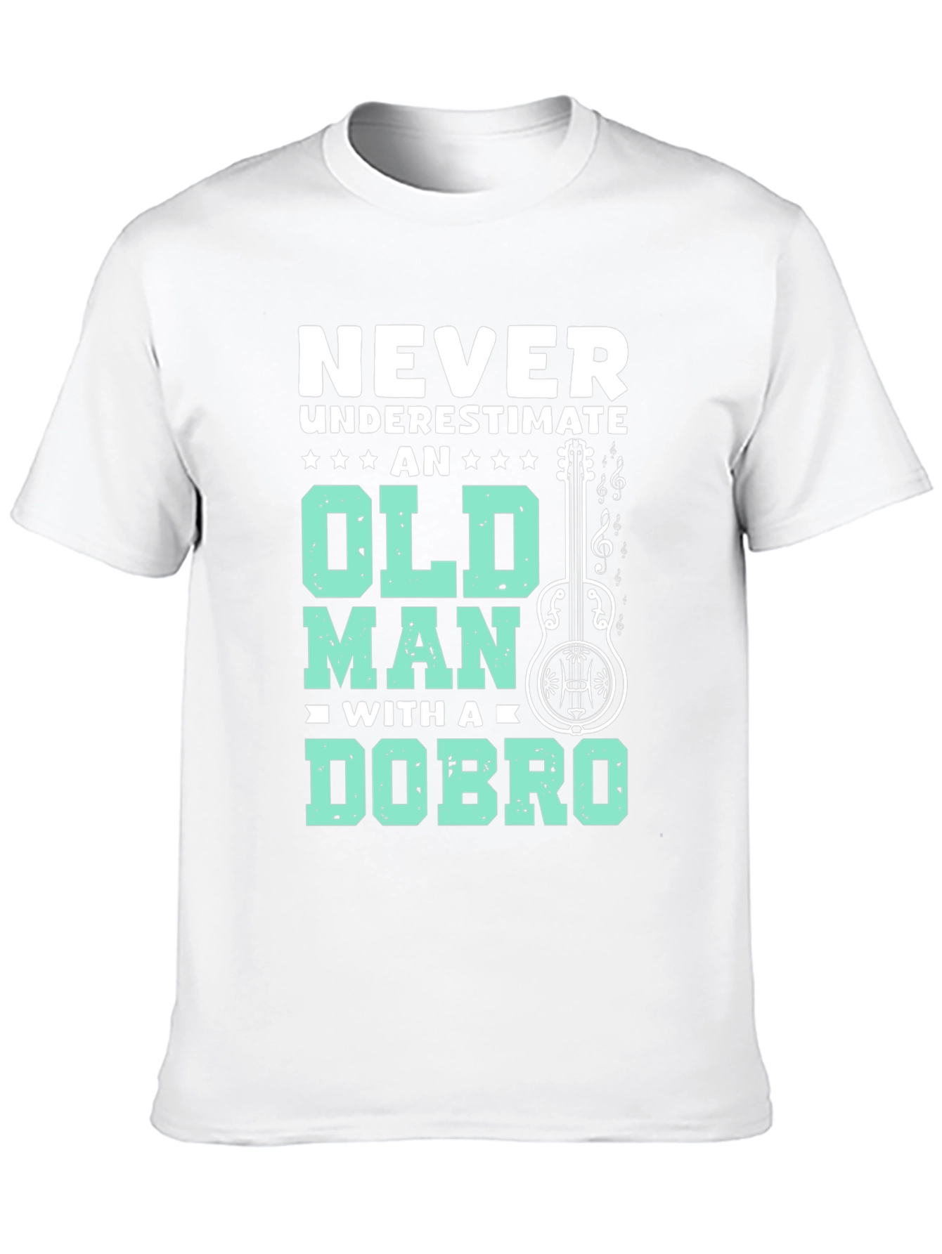 Never Underestimate Old Man Dobro T-Shirt