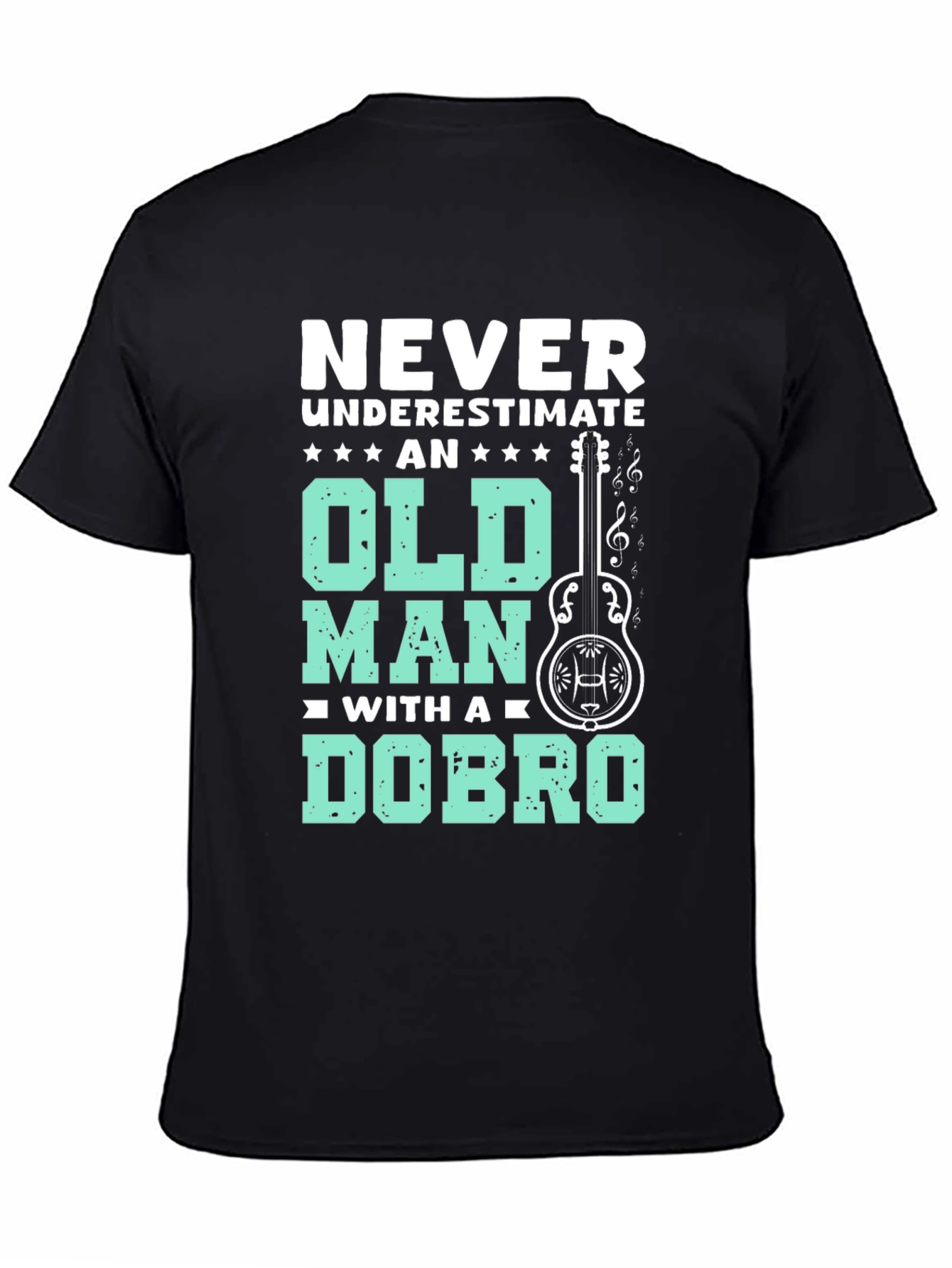 Never Underestimate Old Man Dobro T-Shirt