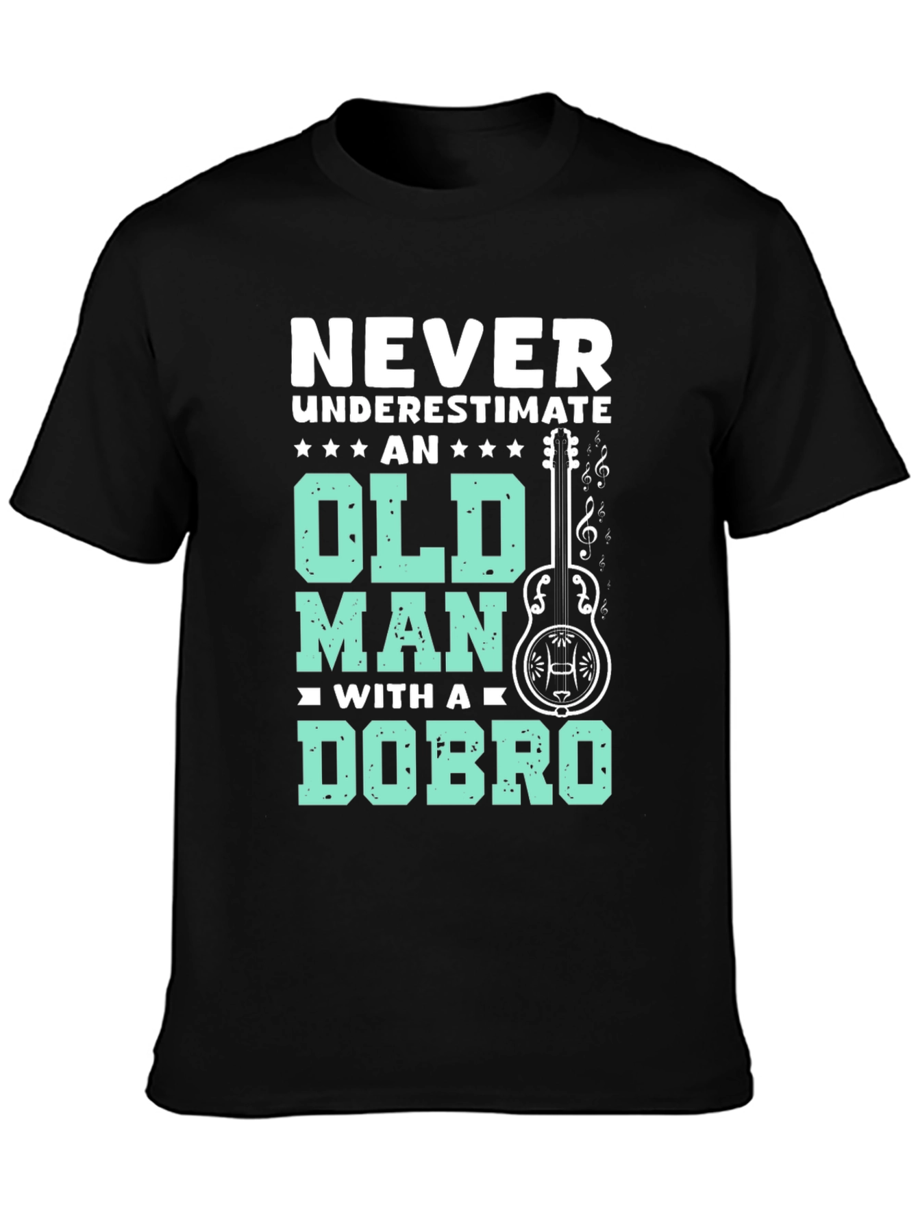 Never Underestimate Old Man Dobro T-Shirt