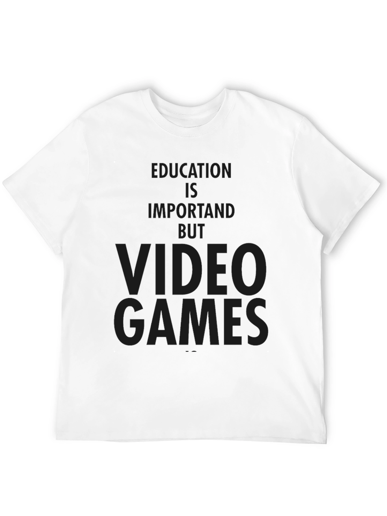 Video Games Tee - Education is Important But...