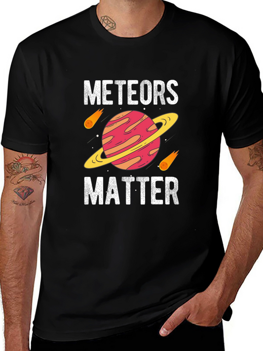 Meteors Matter Graphic T-Shirt - Space Lover Gift