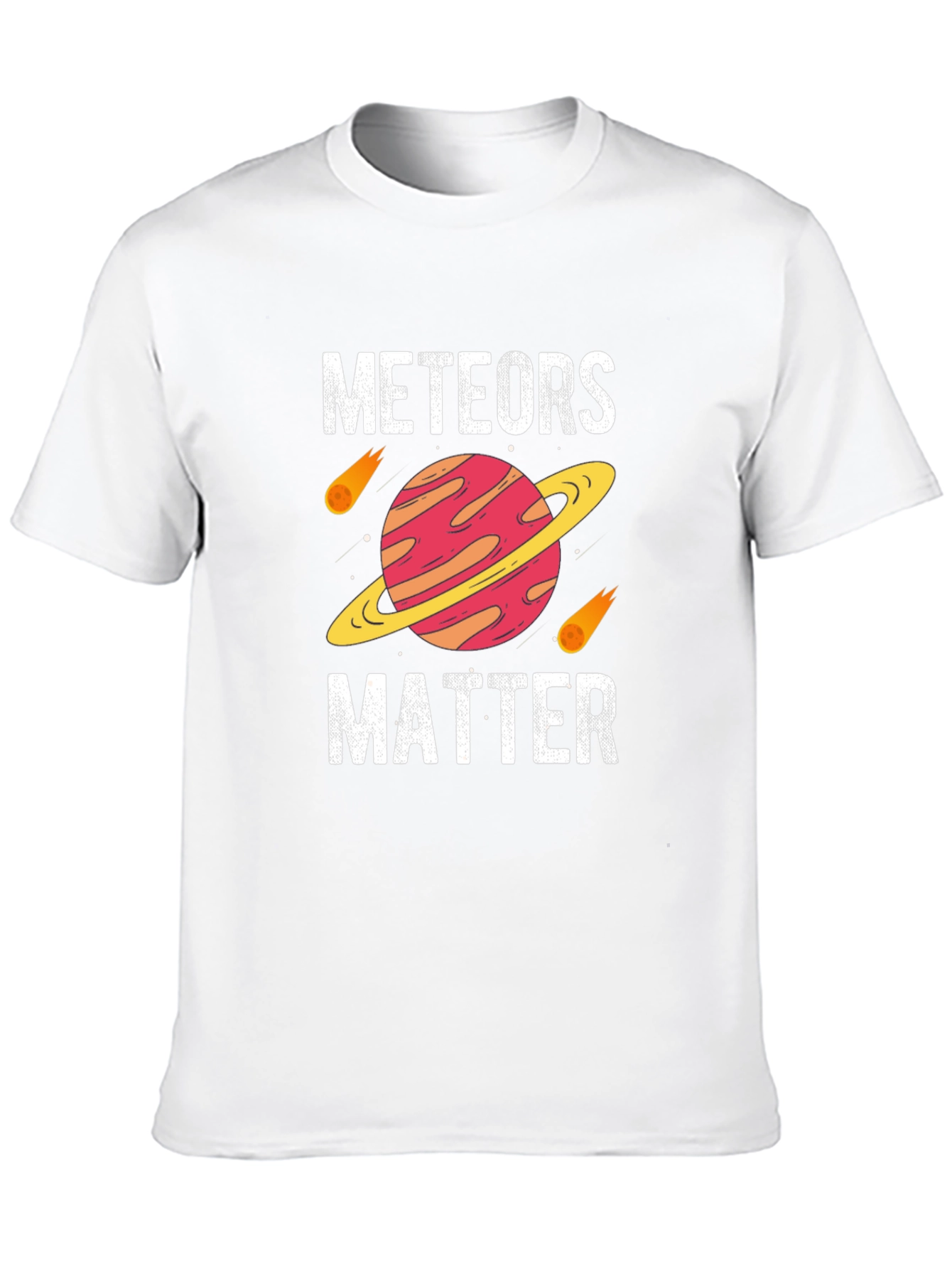 Meteors Matter Graphic T-Shirt - Space Lover Gift