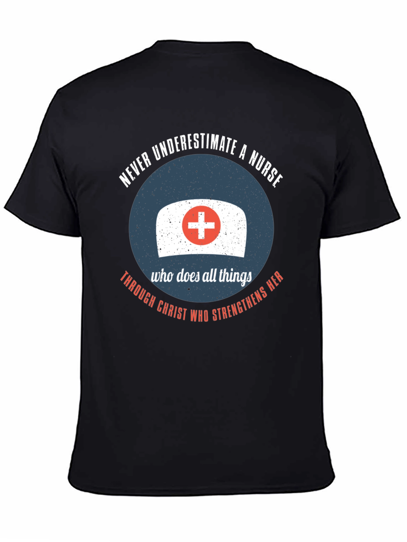 Nurse Strength T-Shirt - Never Underestimate