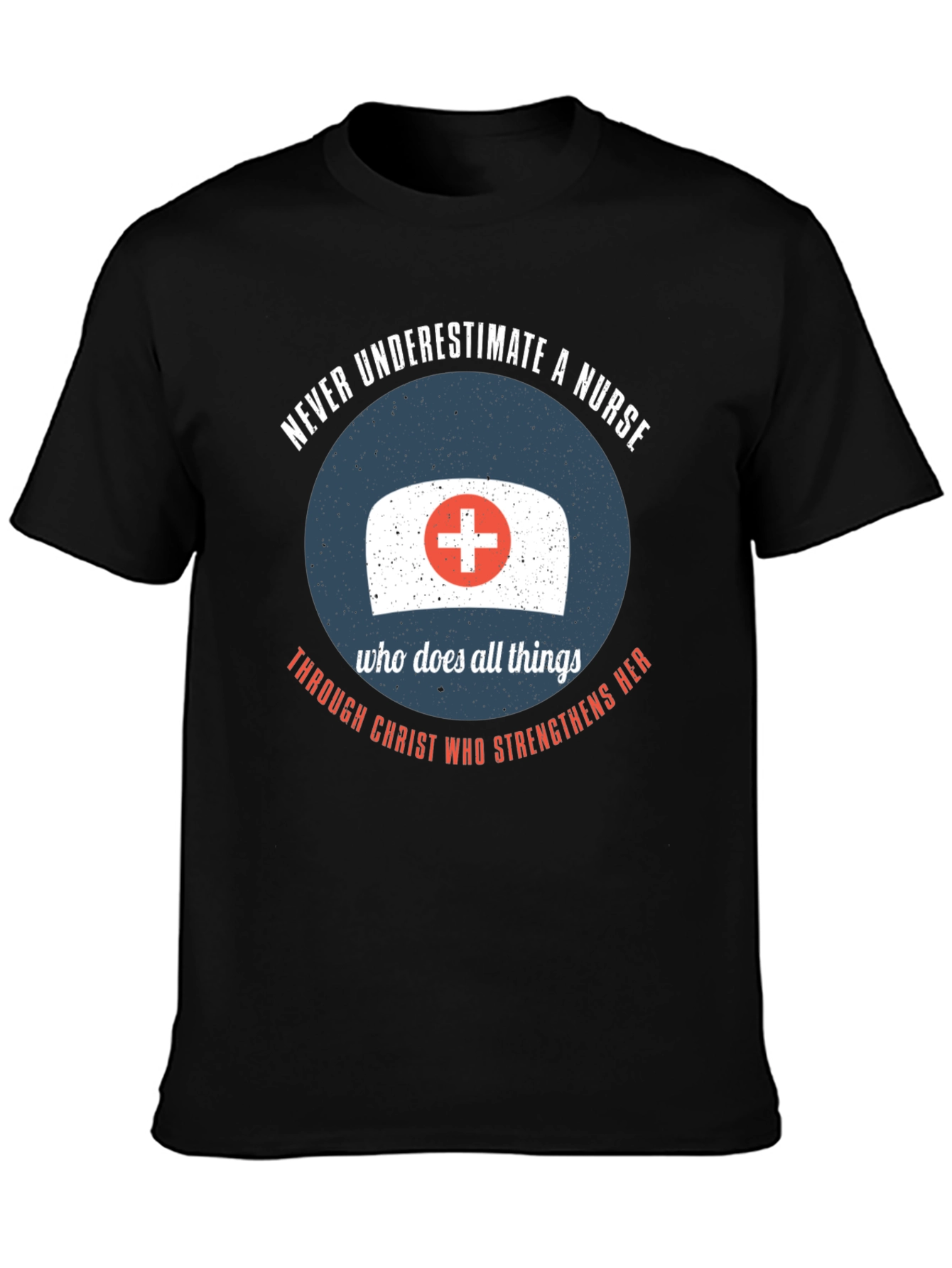 Nurse Strength T-Shirt - Never Underestimate